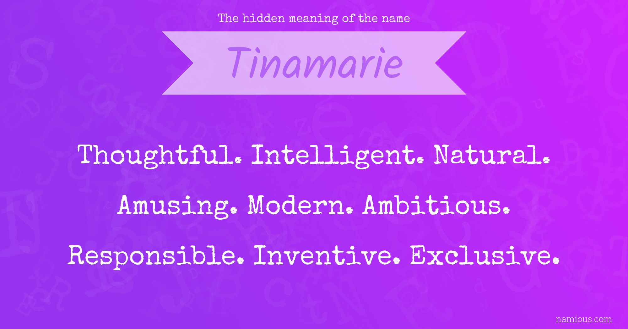 The hidden meaning of the name Tinamarie