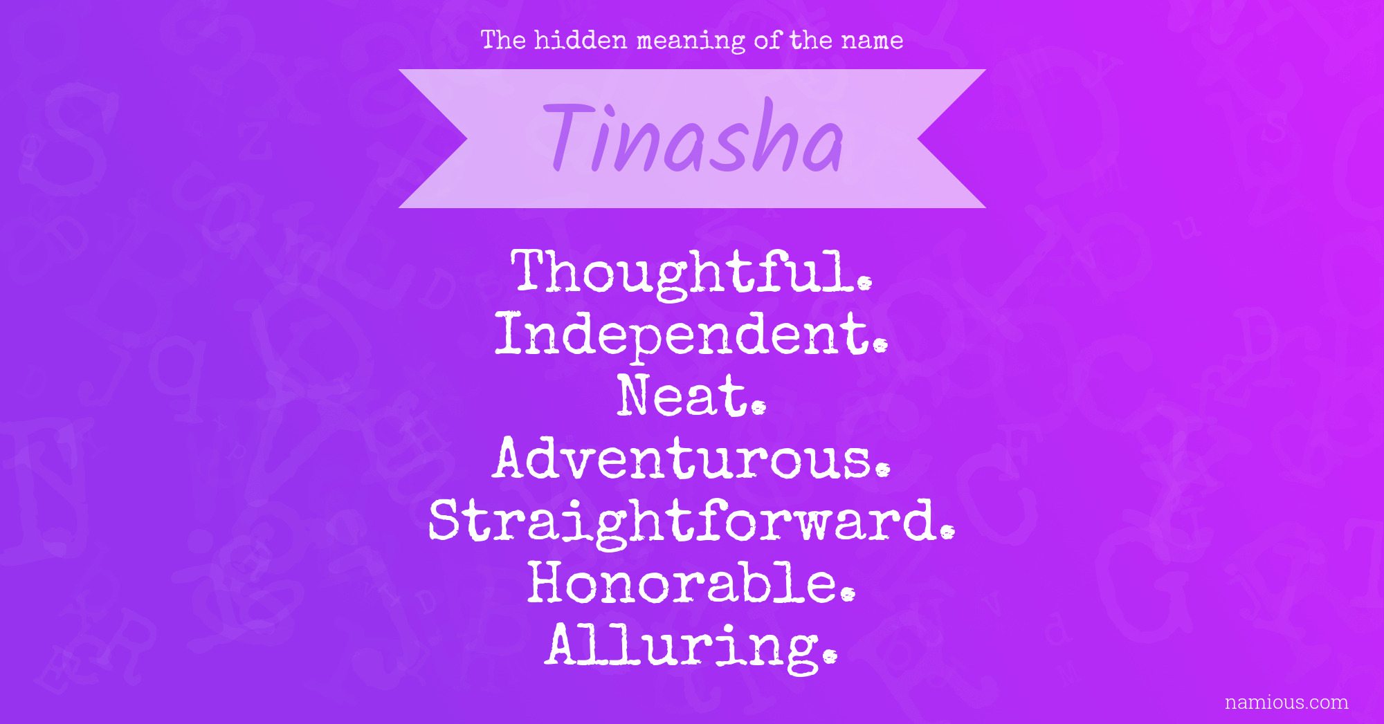 The hidden meaning of the name Tinasha