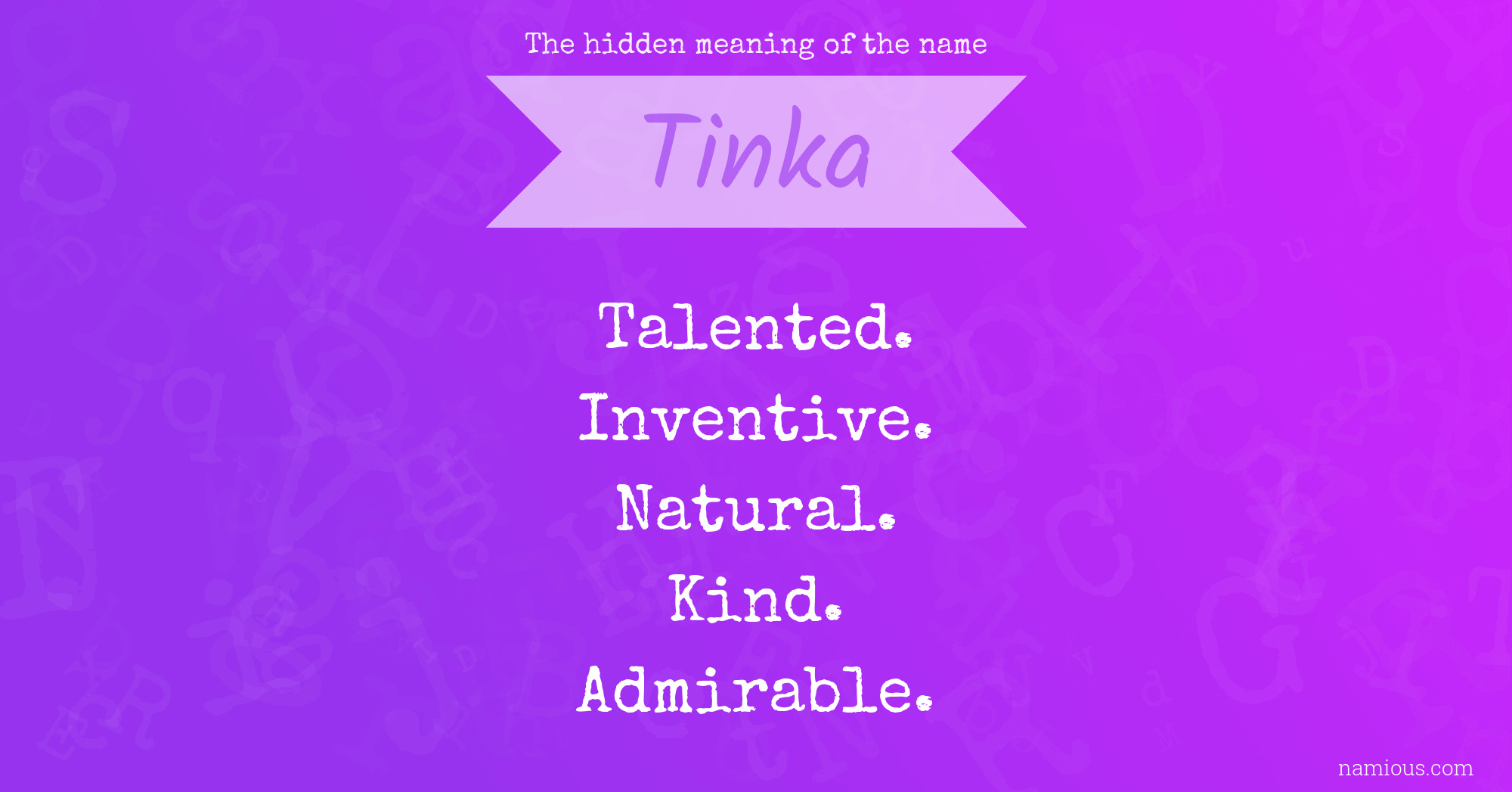 The hidden meaning of the name Tinka