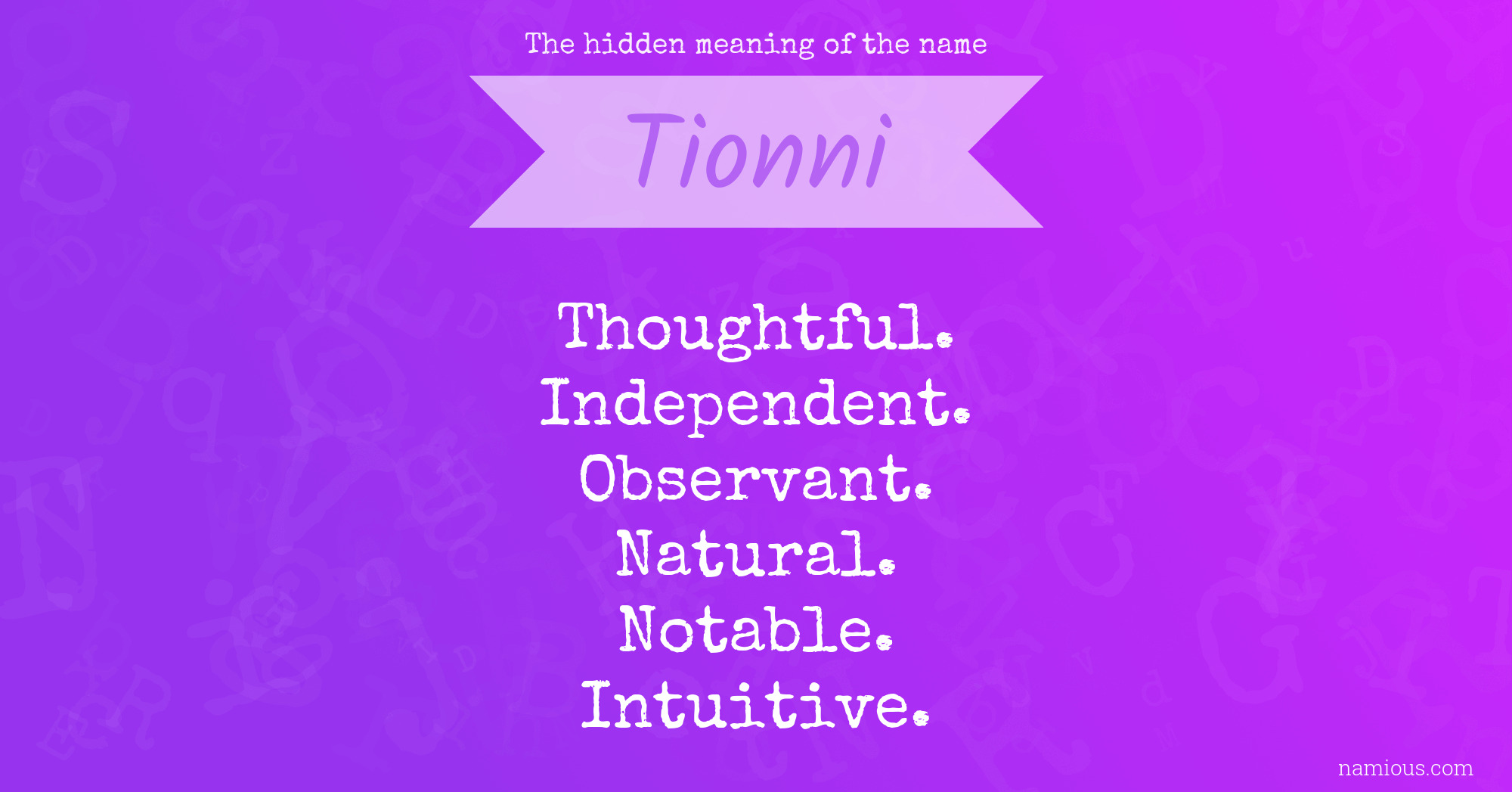 The hidden meaning of the name Tionni