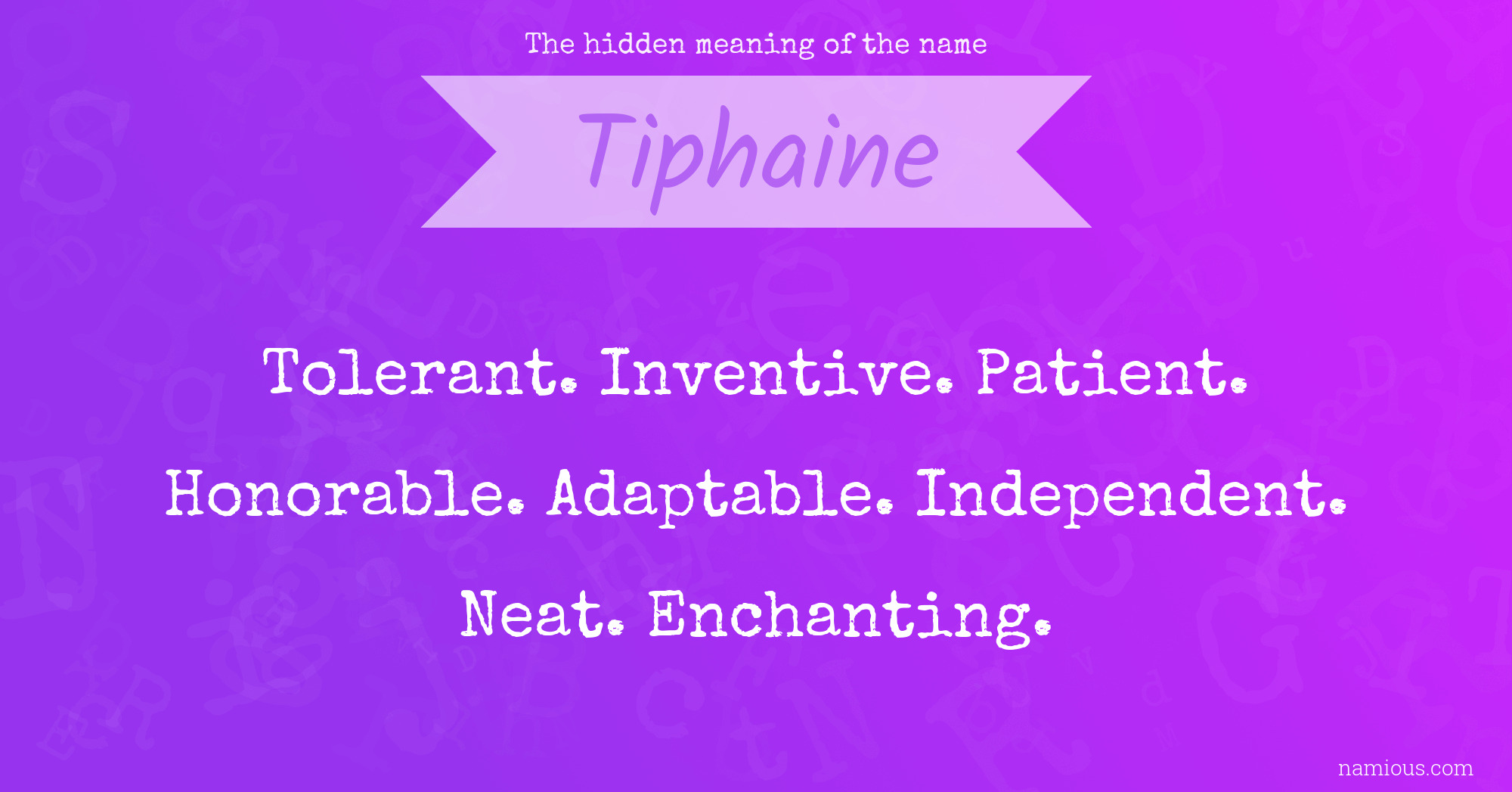 The hidden meaning of the name Tiphaine