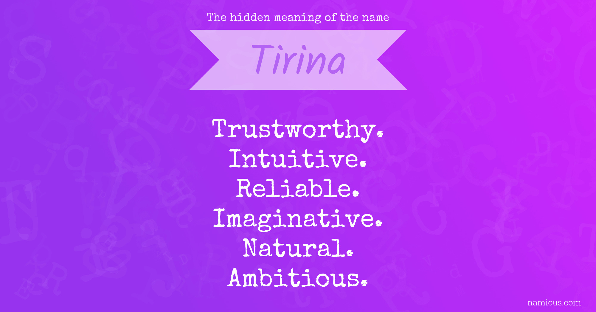 The hidden meaning of the name Tirina