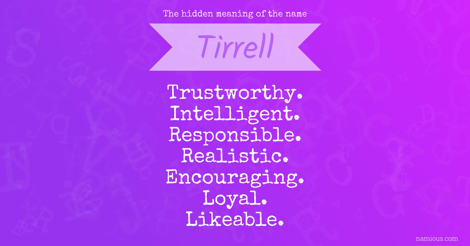 The hidden meaning of the name Tirrell