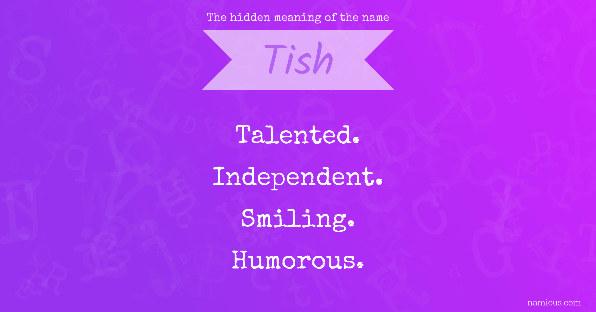 The hidden meaning of the name Tish