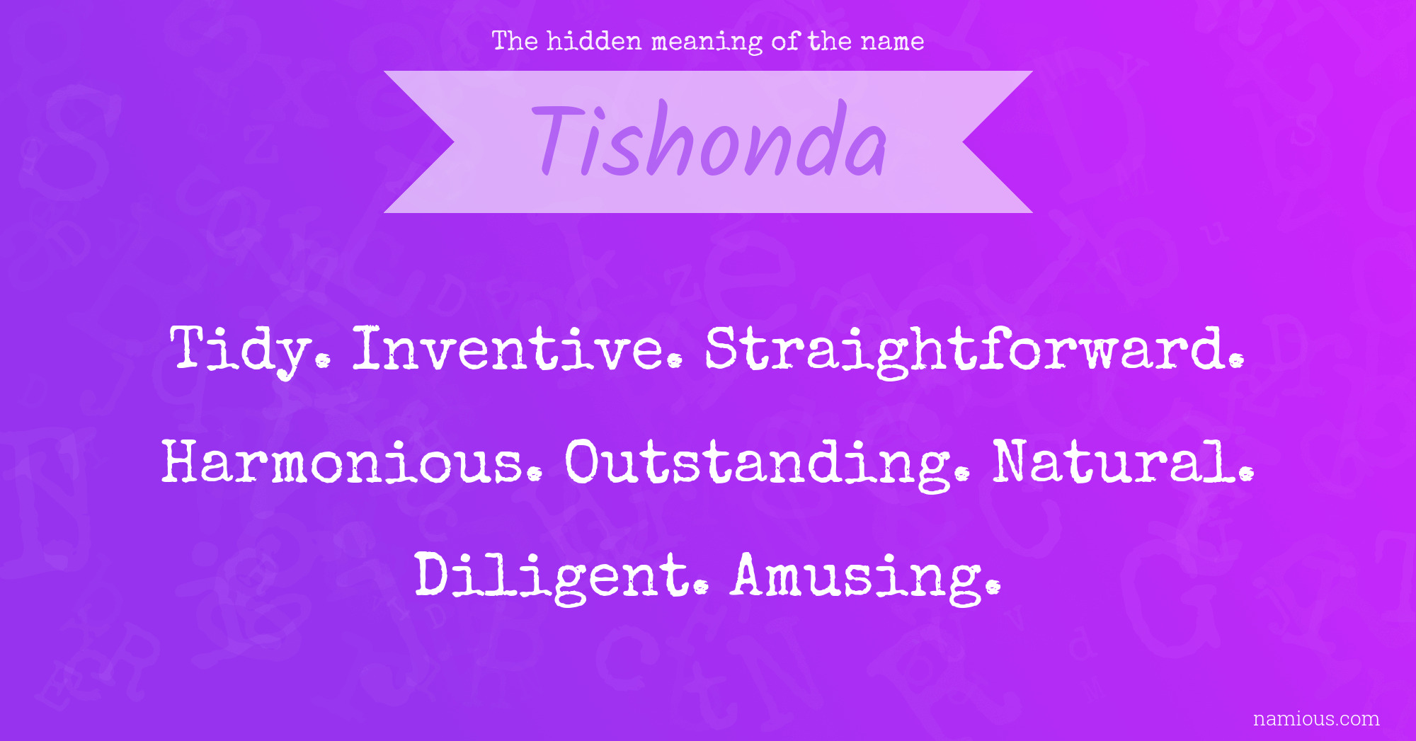 The hidden meaning of the name Tishonda