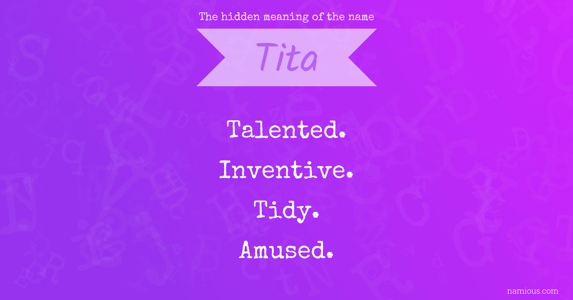 The hidden meaning of the name Tita