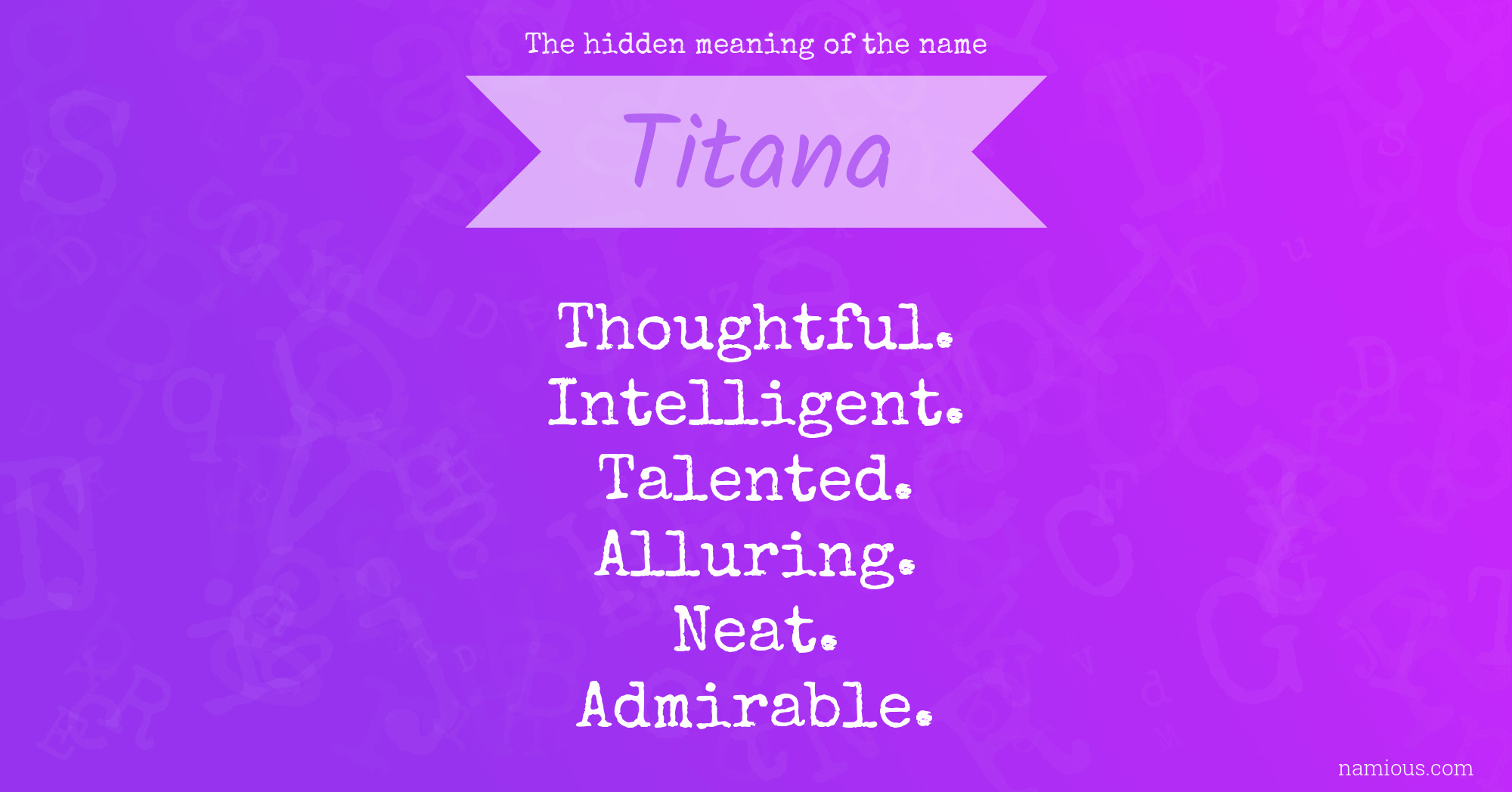 The hidden meaning of the name Titana