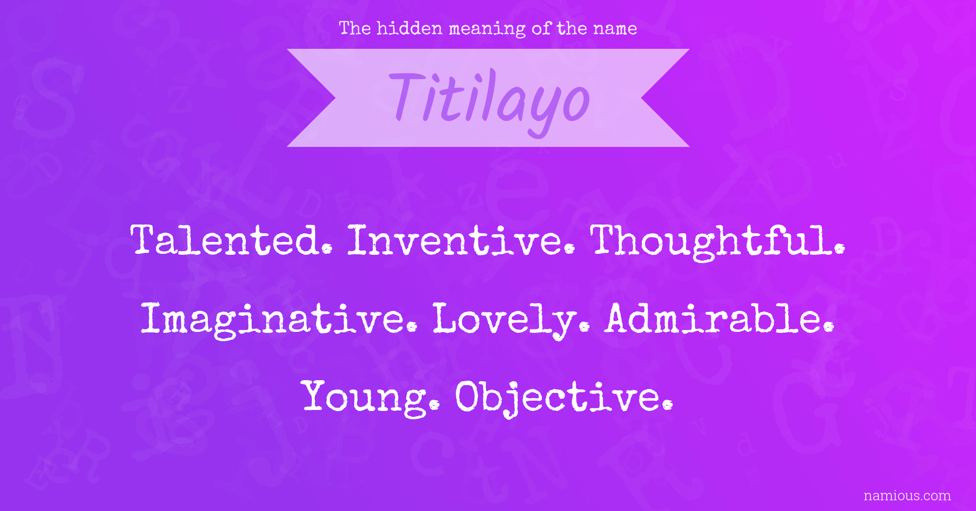 The hidden meaning of the name Titilayo