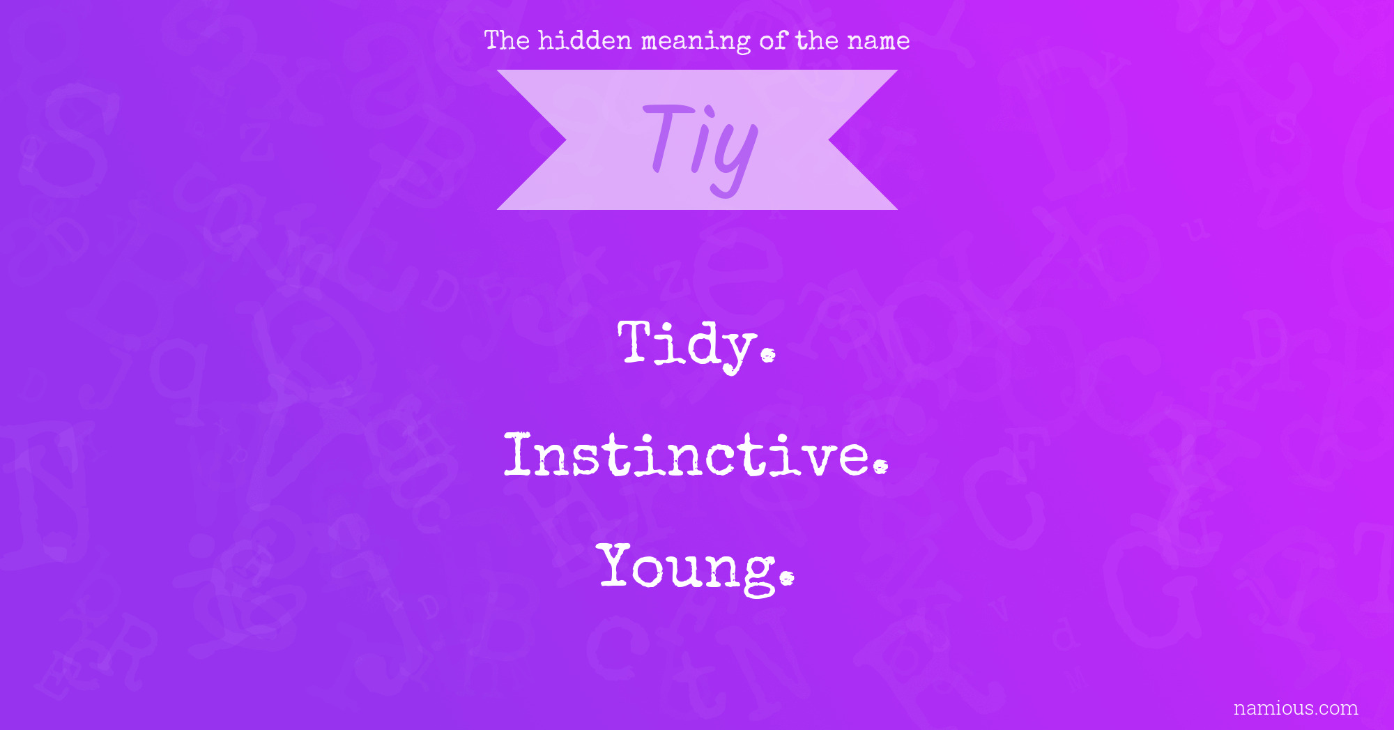 The hidden meaning of the name Tiy