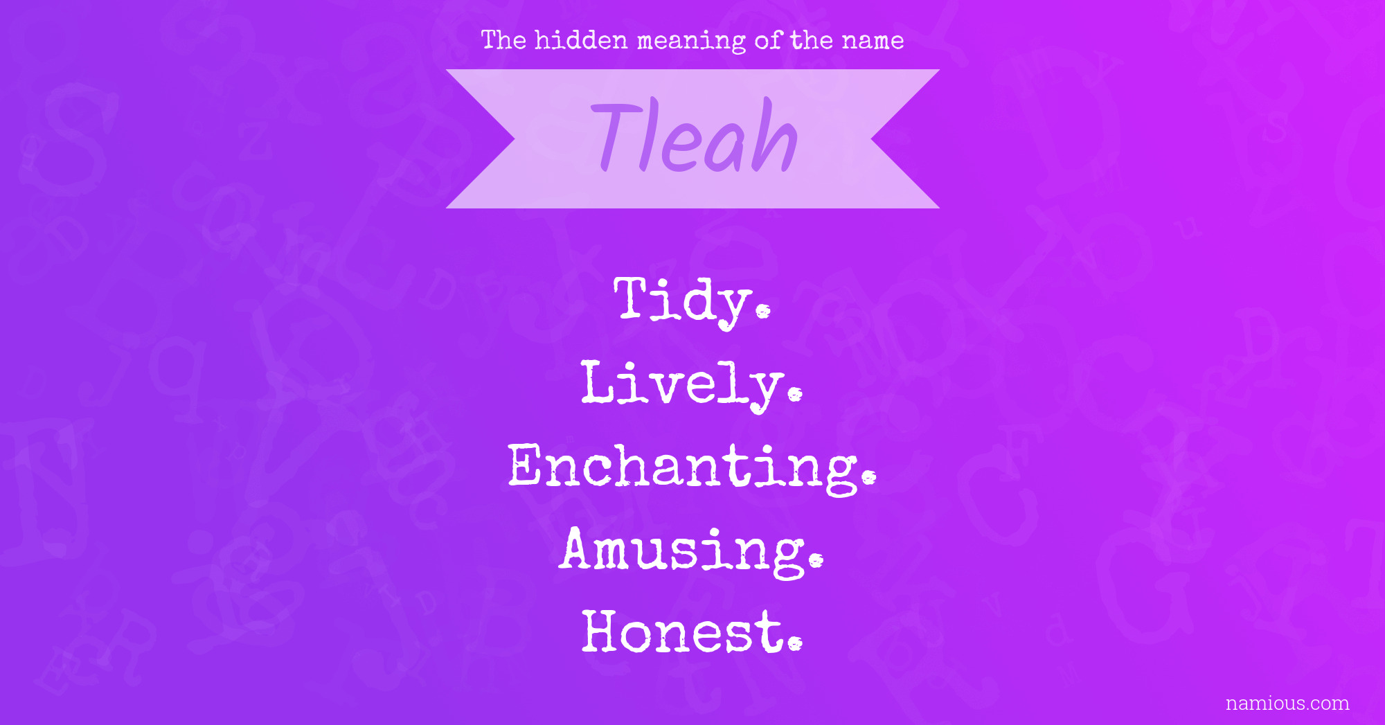 The hidden meaning of the name Tleah