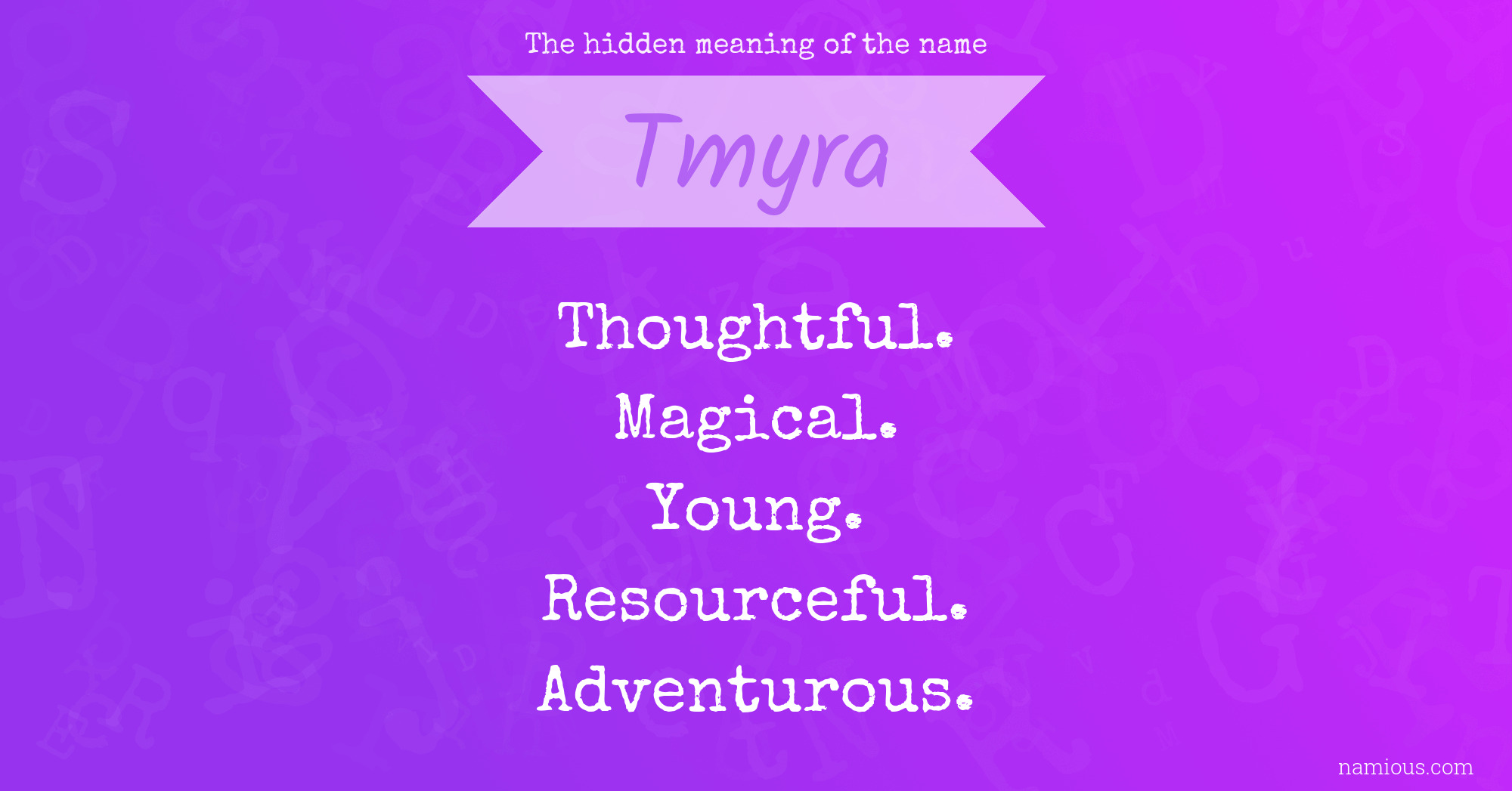 The hidden meaning of the name Tmyra