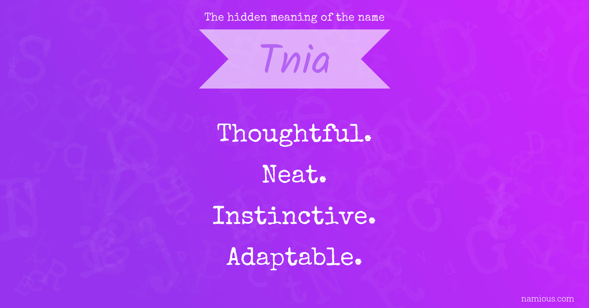 The hidden meaning of the name Tnia