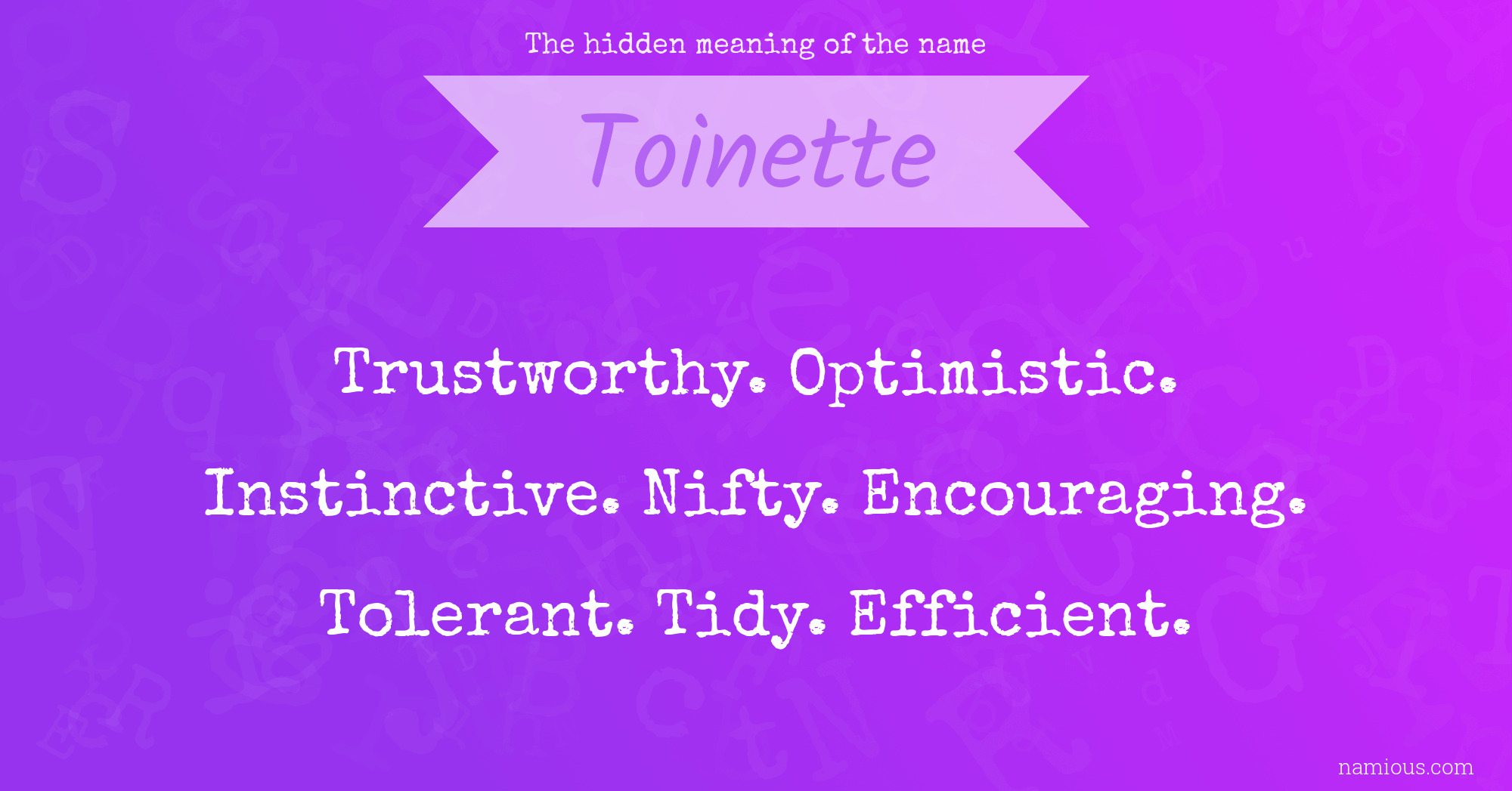 The hidden meaning of the name Toinette