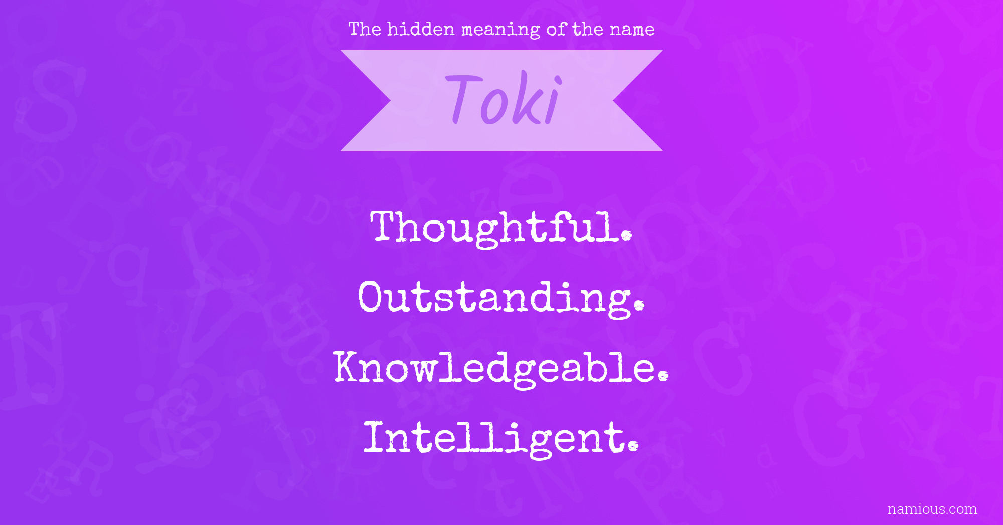 The hidden meaning of the name Toki