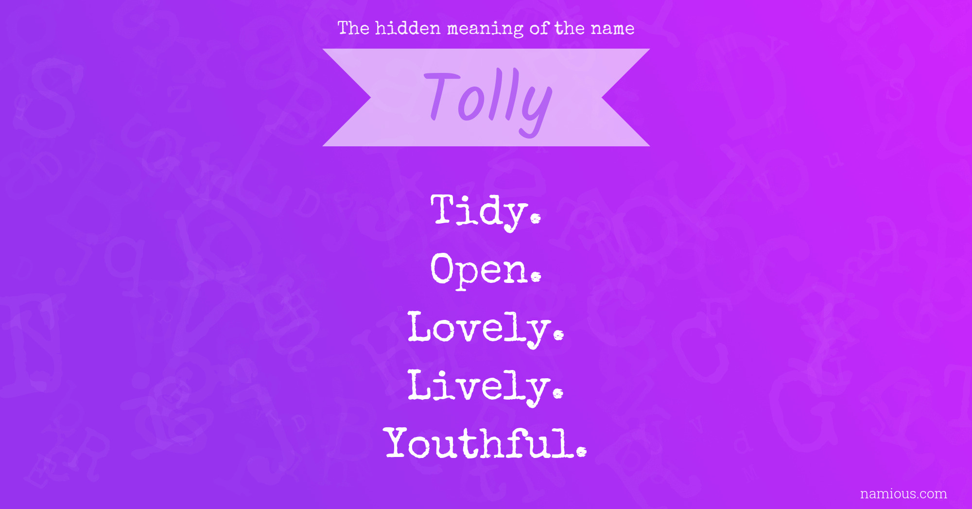 The hidden meaning of the name Tolly