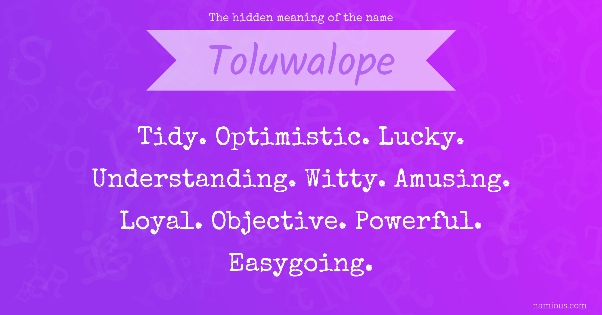 The hidden meaning of the name Toluwalope