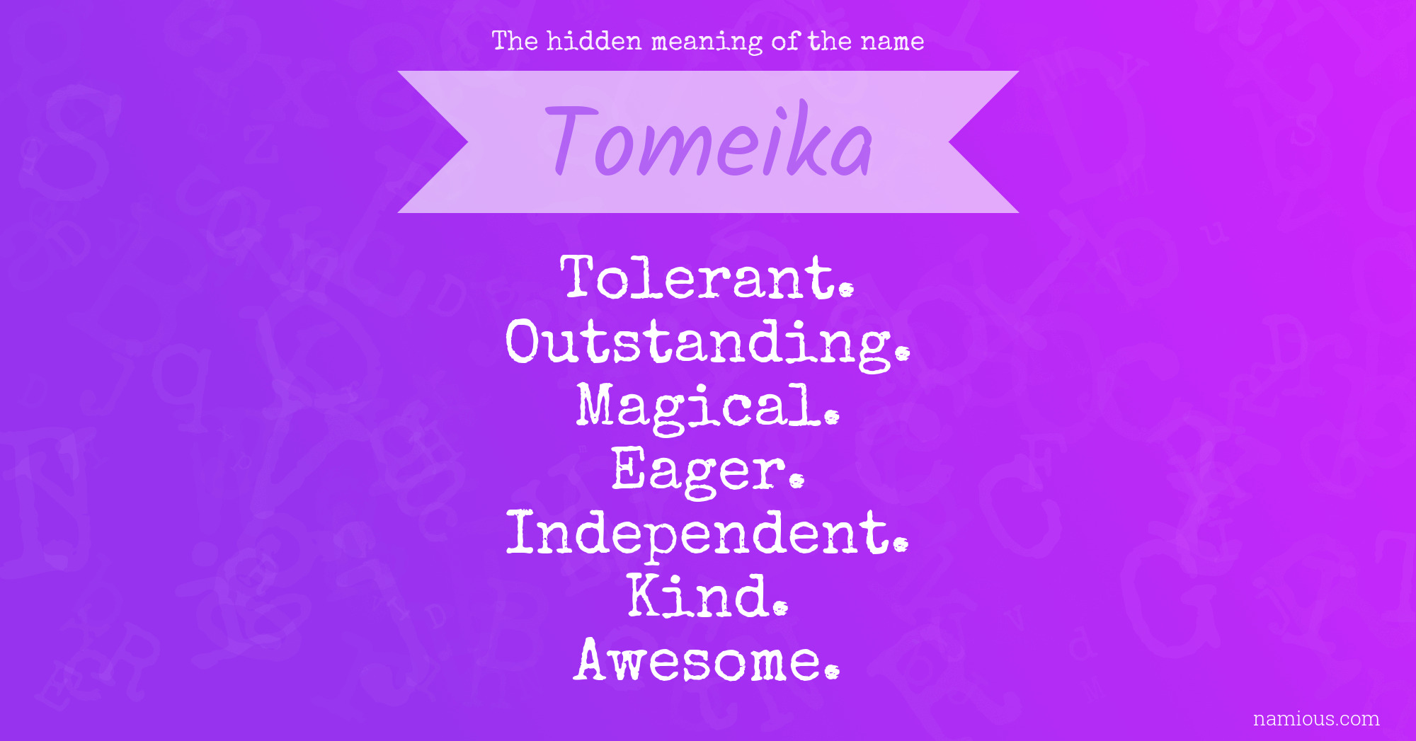 The hidden meaning of the name Tomeika