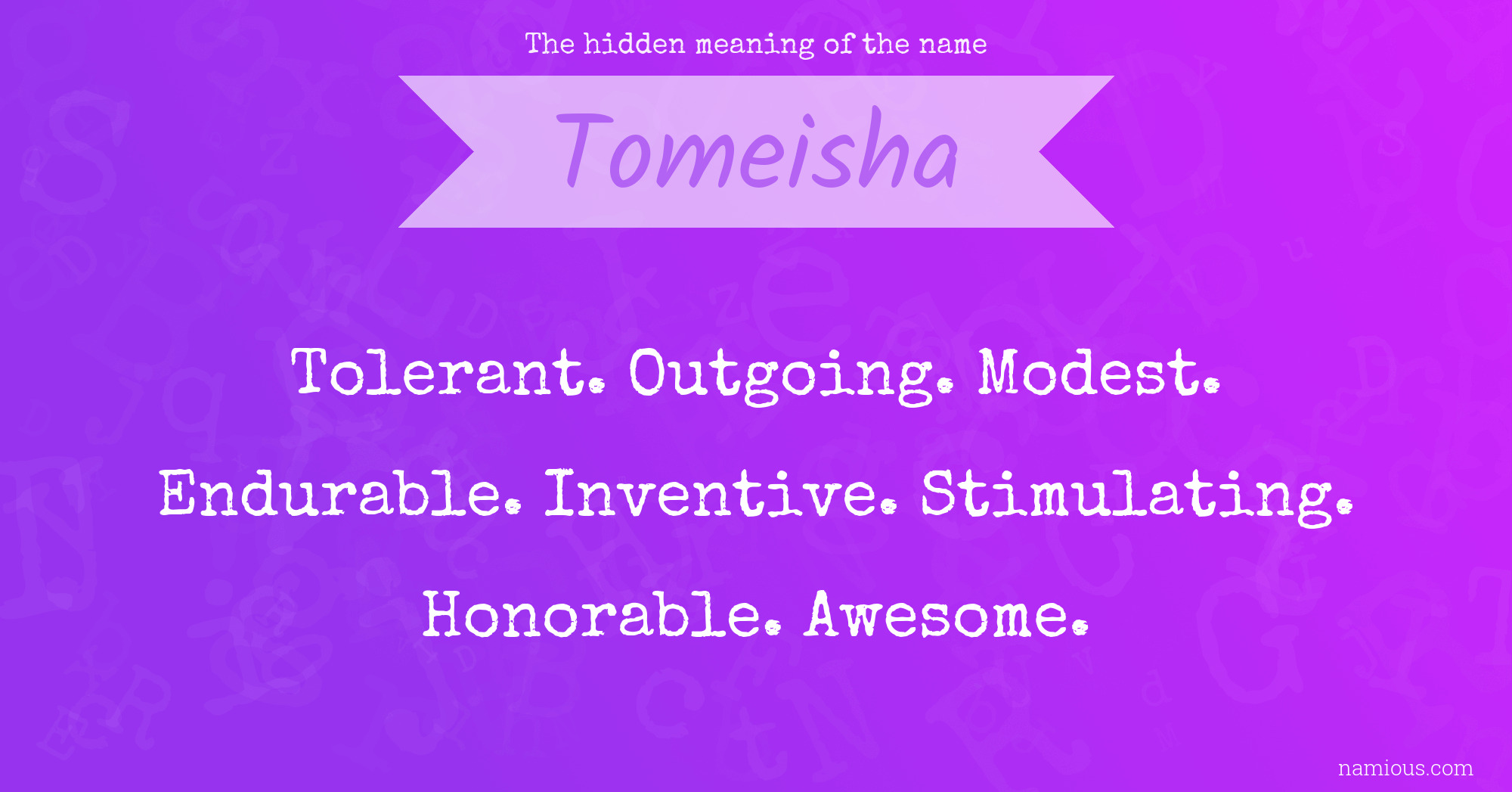 The hidden meaning of the name Tomeisha