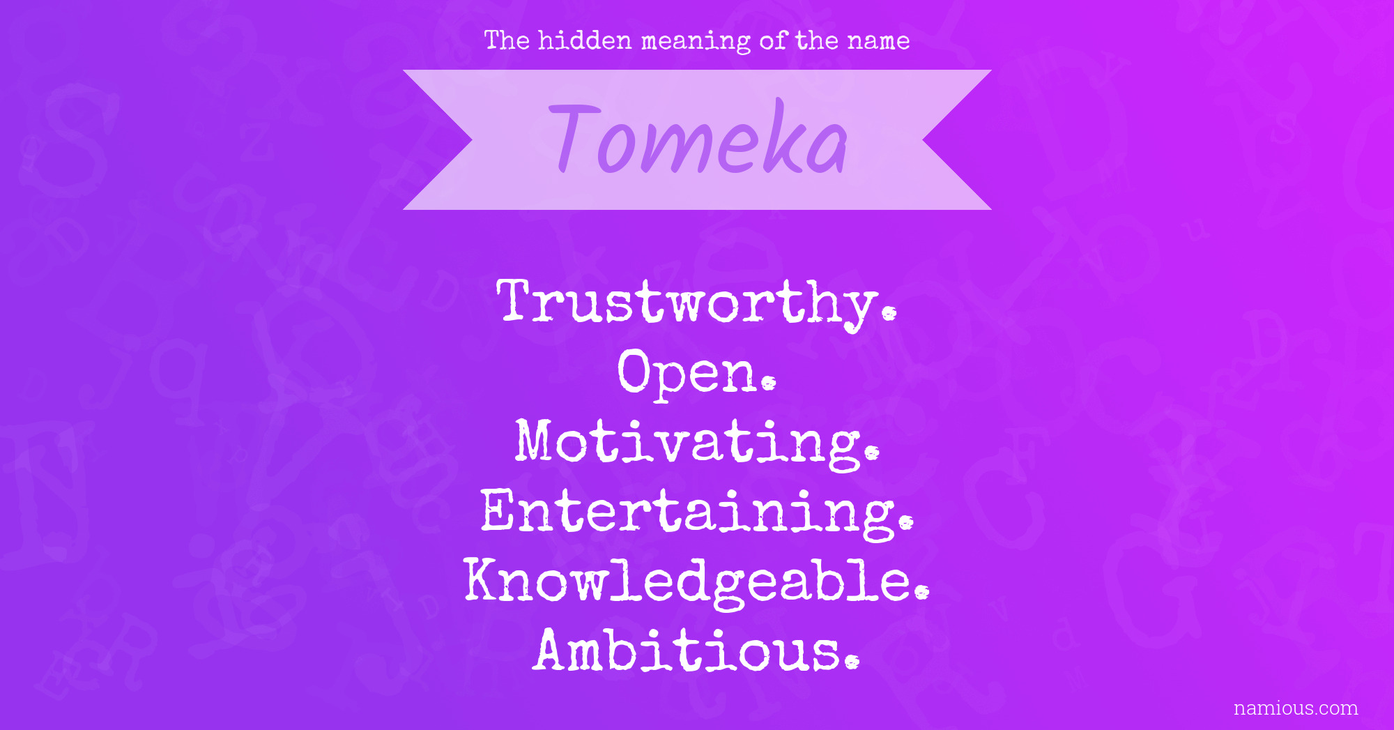 The hidden meaning of the name Tomeka