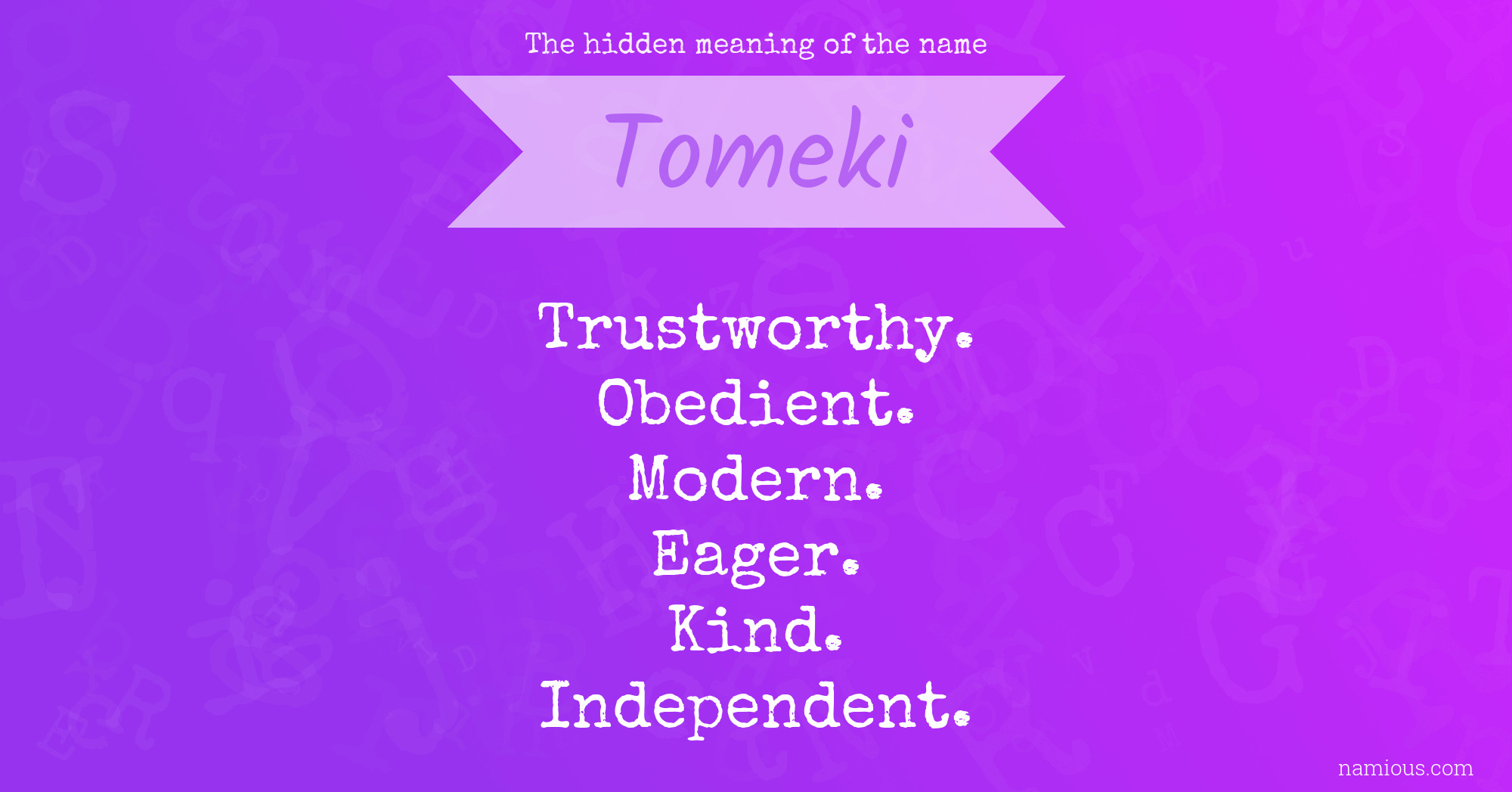 The hidden meaning of the name Tomeki