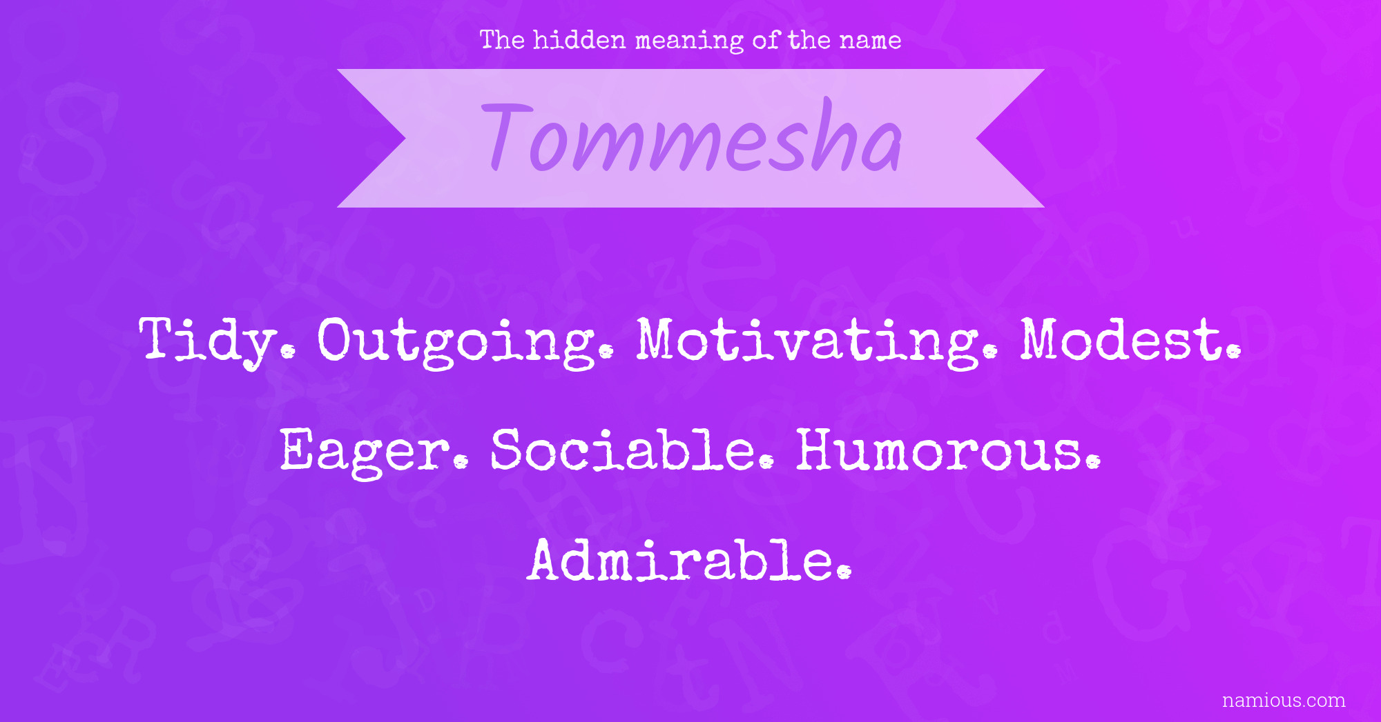 The hidden meaning of the name Tommesha