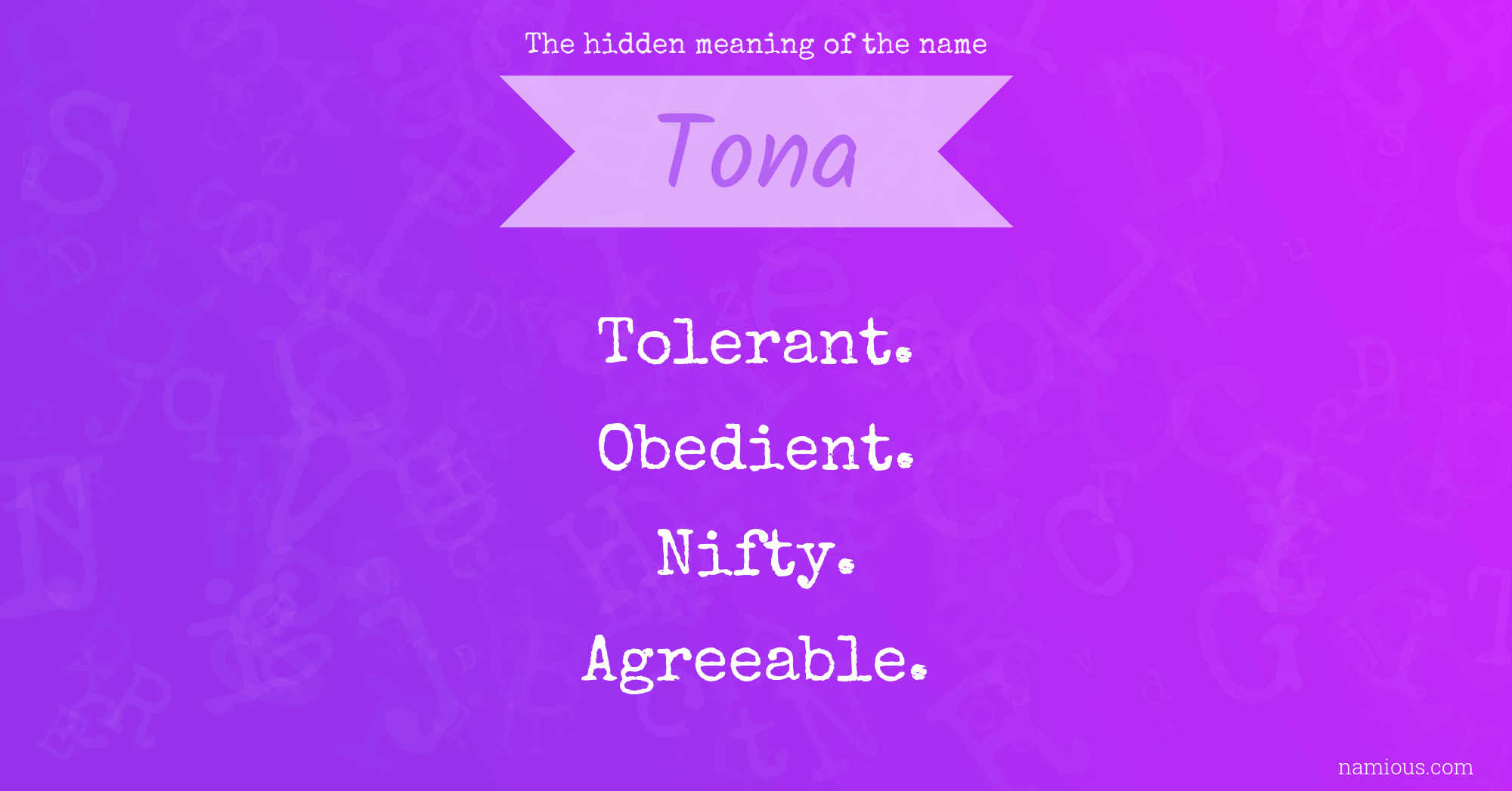 The hidden meaning of the name Tona