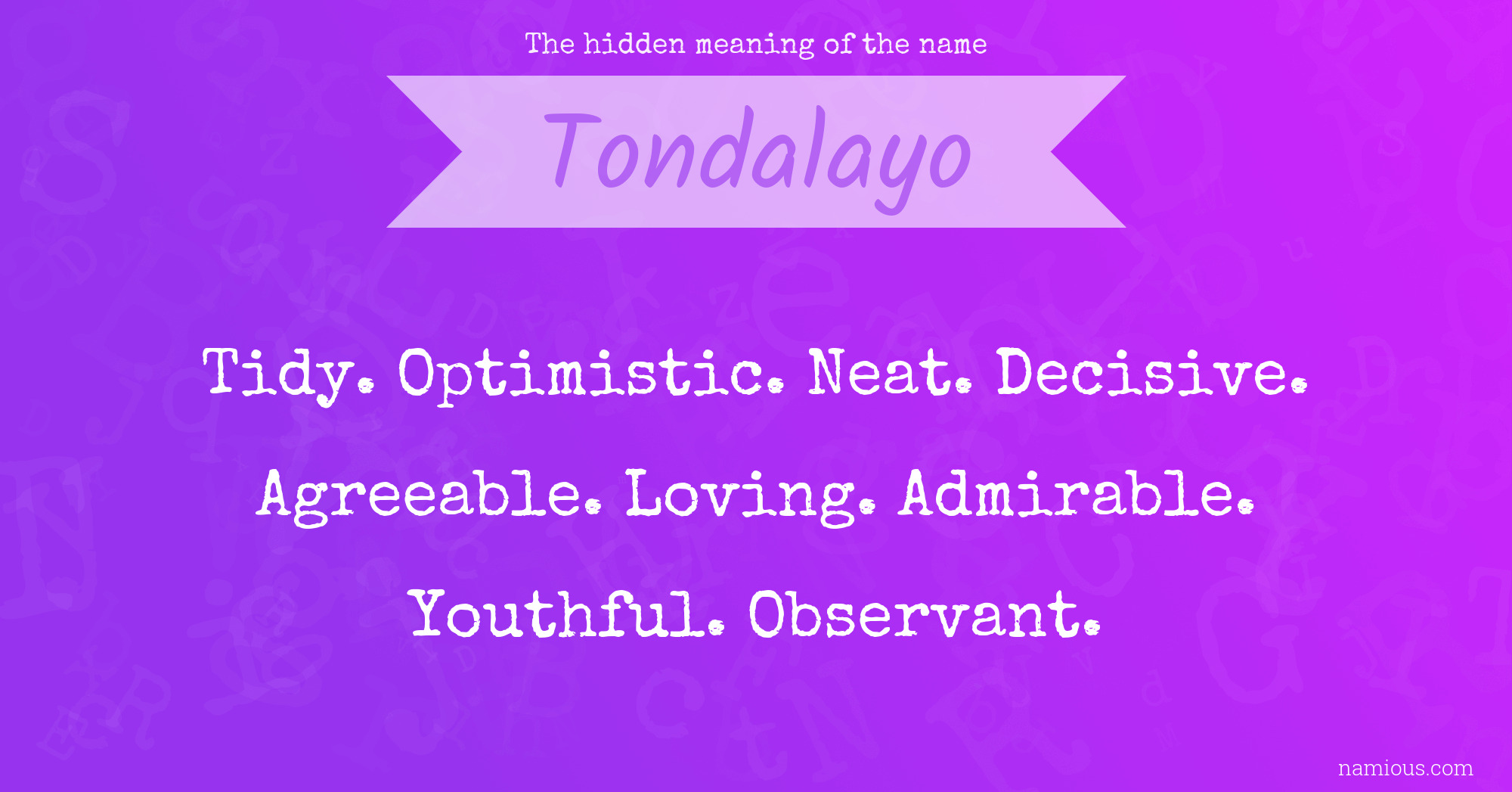 The hidden meaning of the name Tondalayo