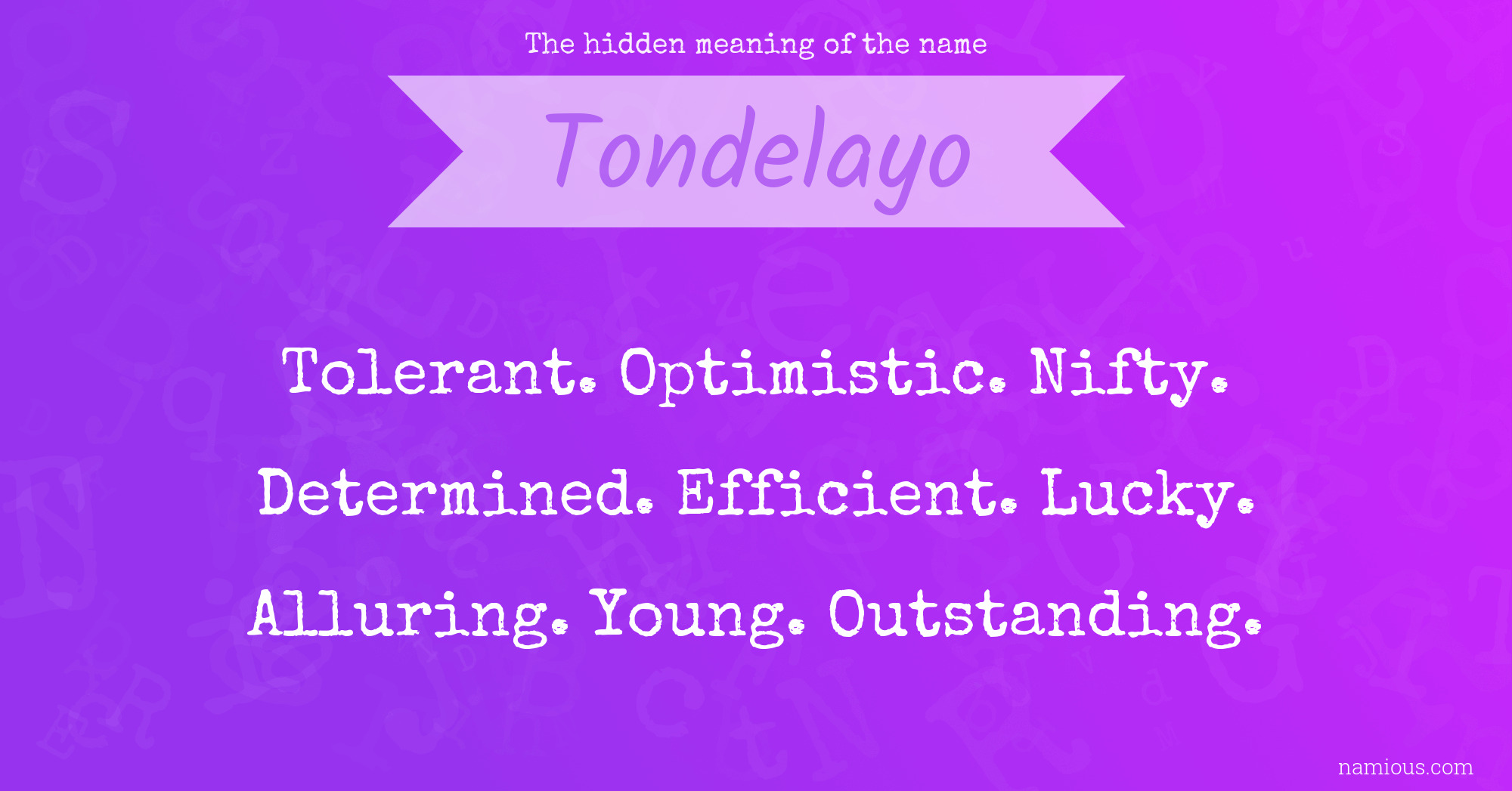 The hidden meaning of the name Tondelayo