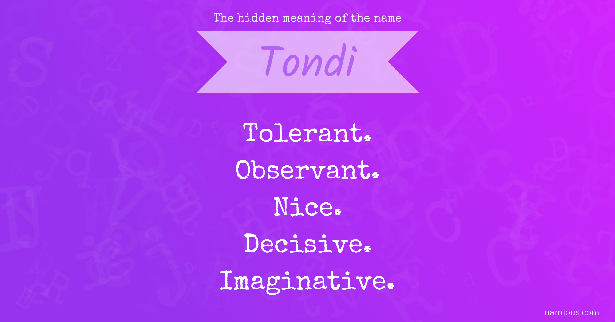 The hidden meaning of the name Tondi