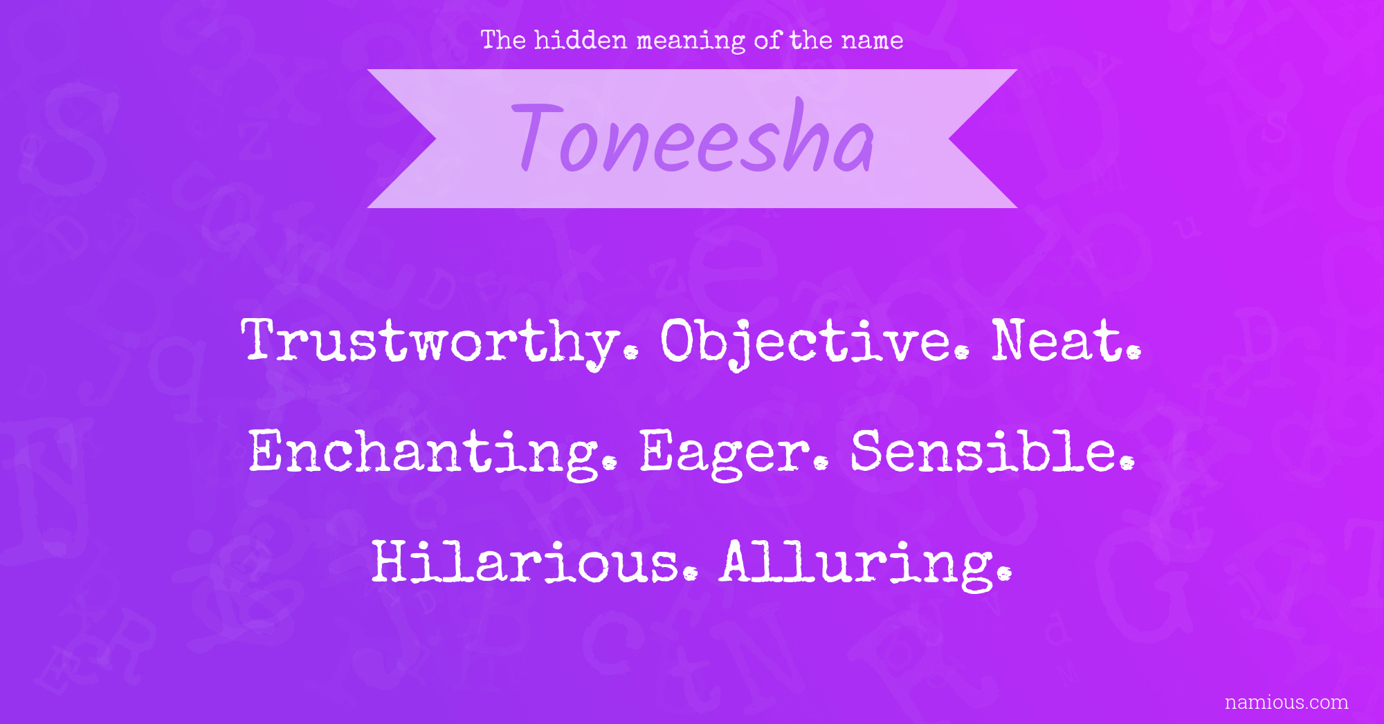 The hidden meaning of the name Toneesha