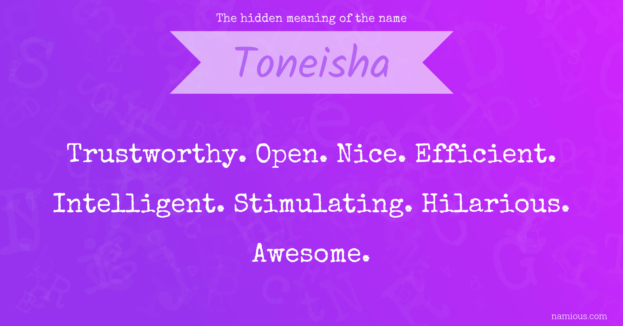 The hidden meaning of the name Toneisha