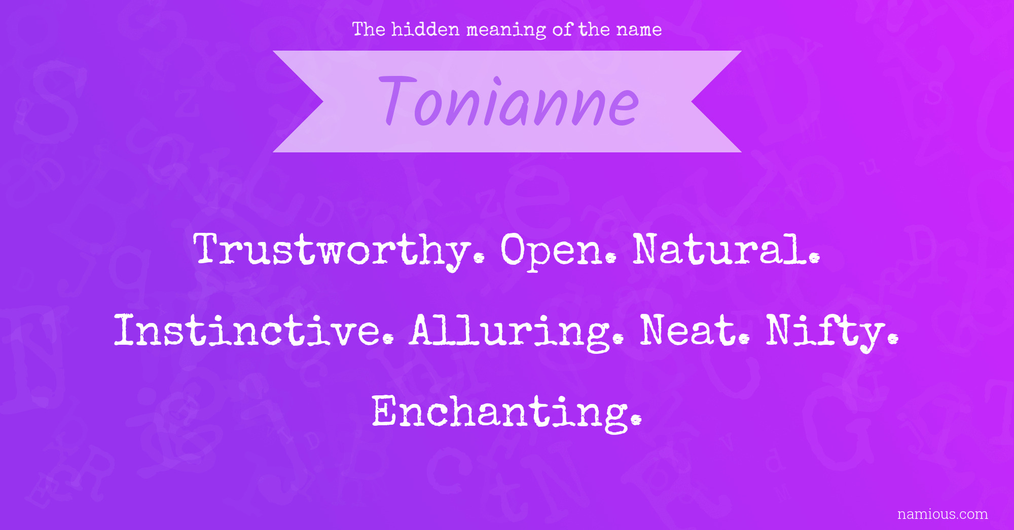 The hidden meaning of the name Tonianne