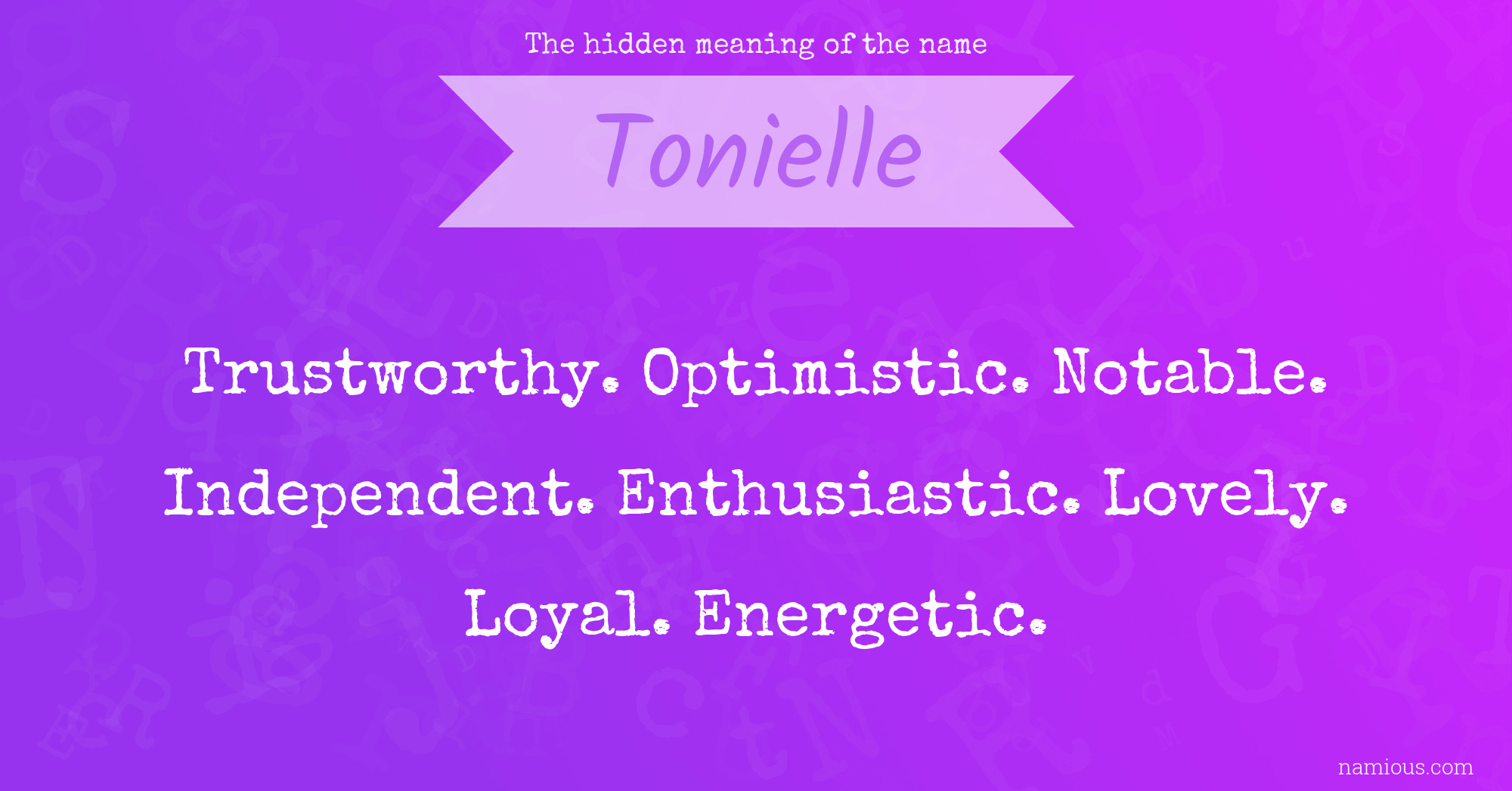 The hidden meaning of the name Tonielle