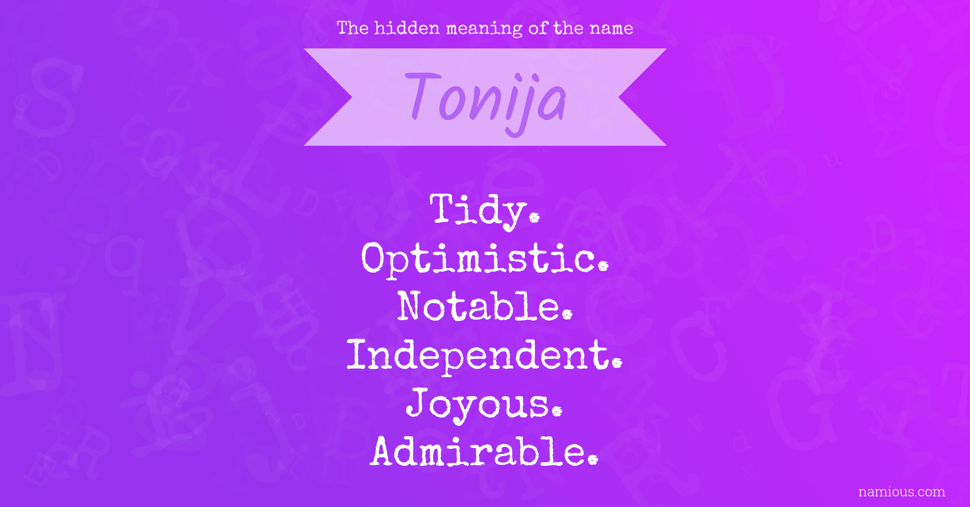 The hidden meaning of the name Tonija