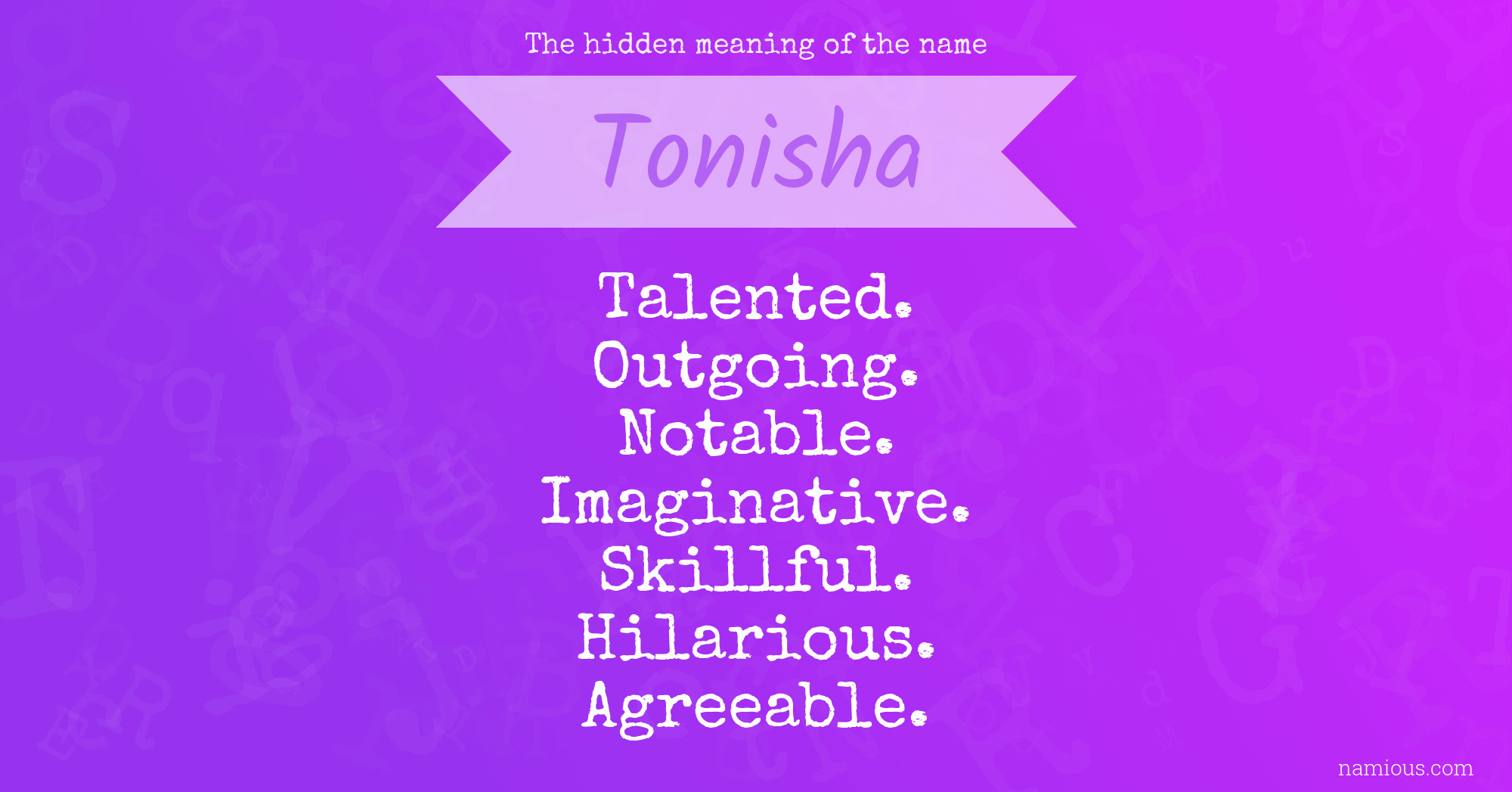 The hidden meaning of the name Tonisha