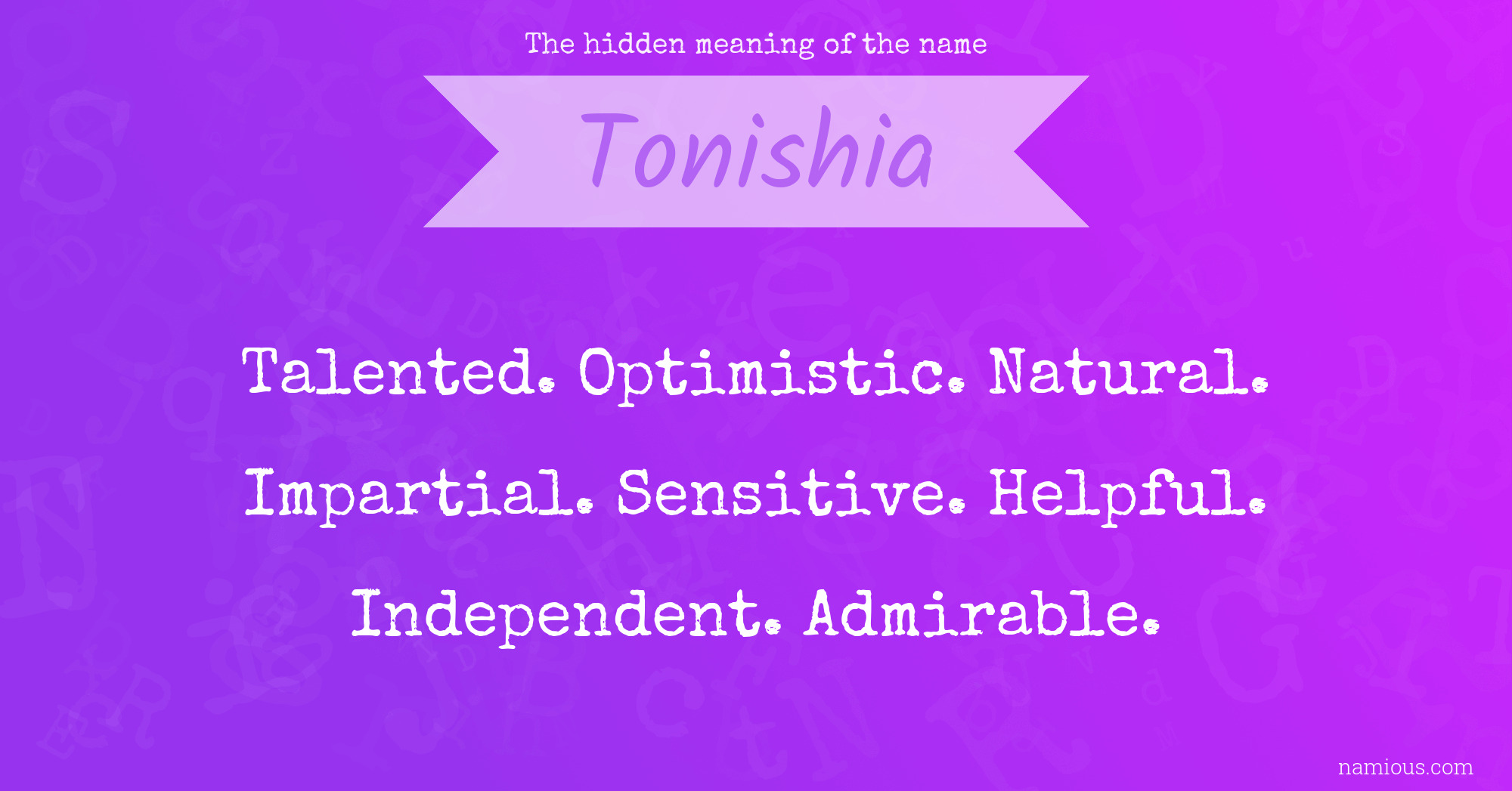 The hidden meaning of the name Tonishia