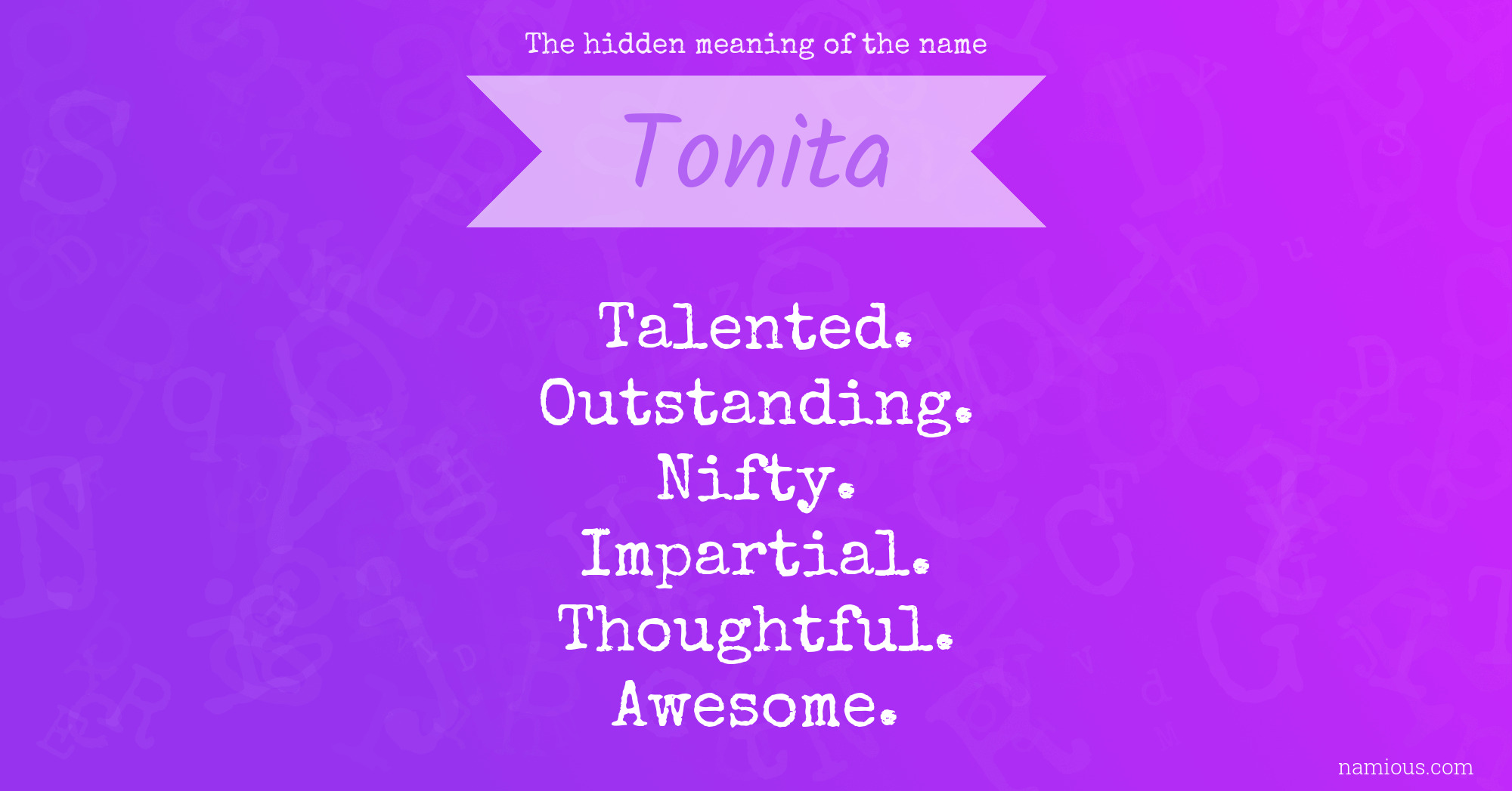 The hidden meaning of the name Tonita