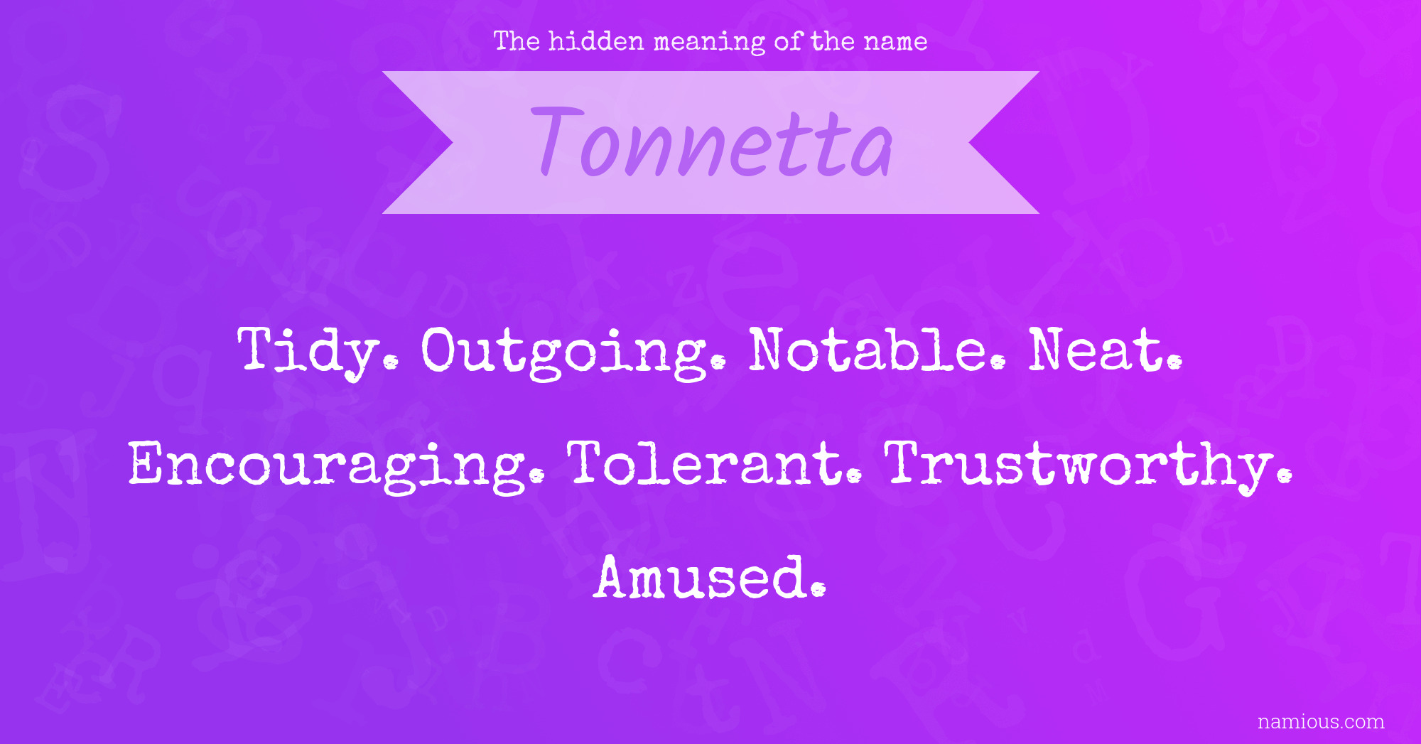 The hidden meaning of the name Tonnetta