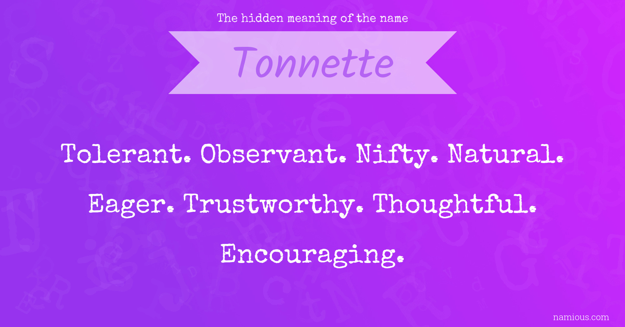 The hidden meaning of the name Tonnette