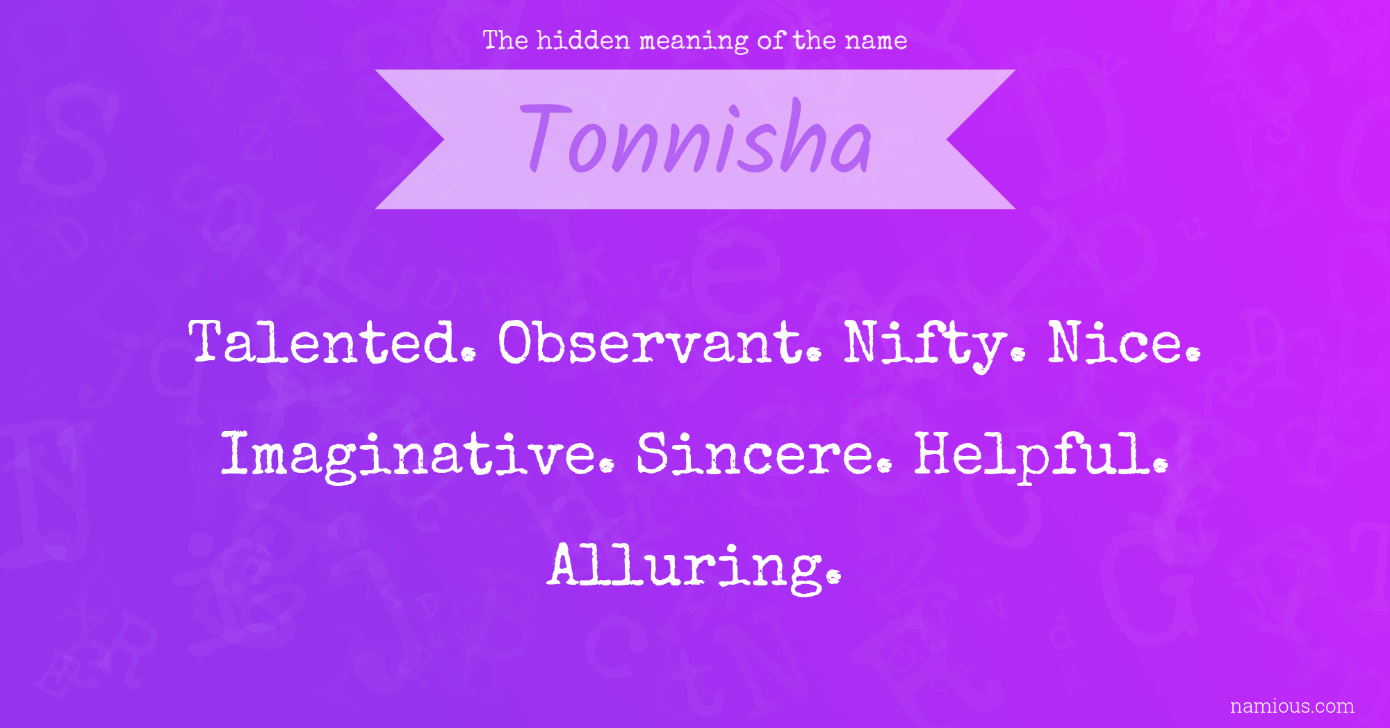 The hidden meaning of the name Tonnisha