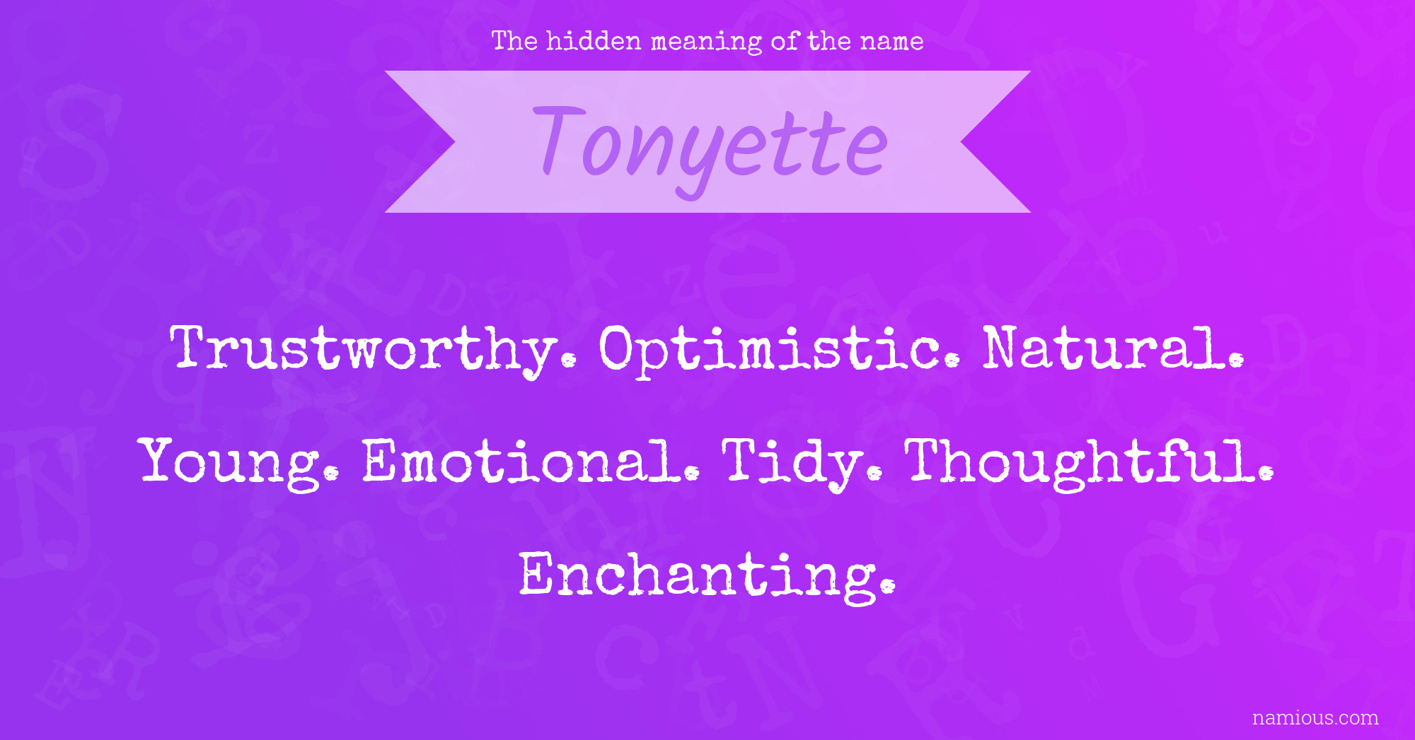 The hidden meaning of the name Tonyette