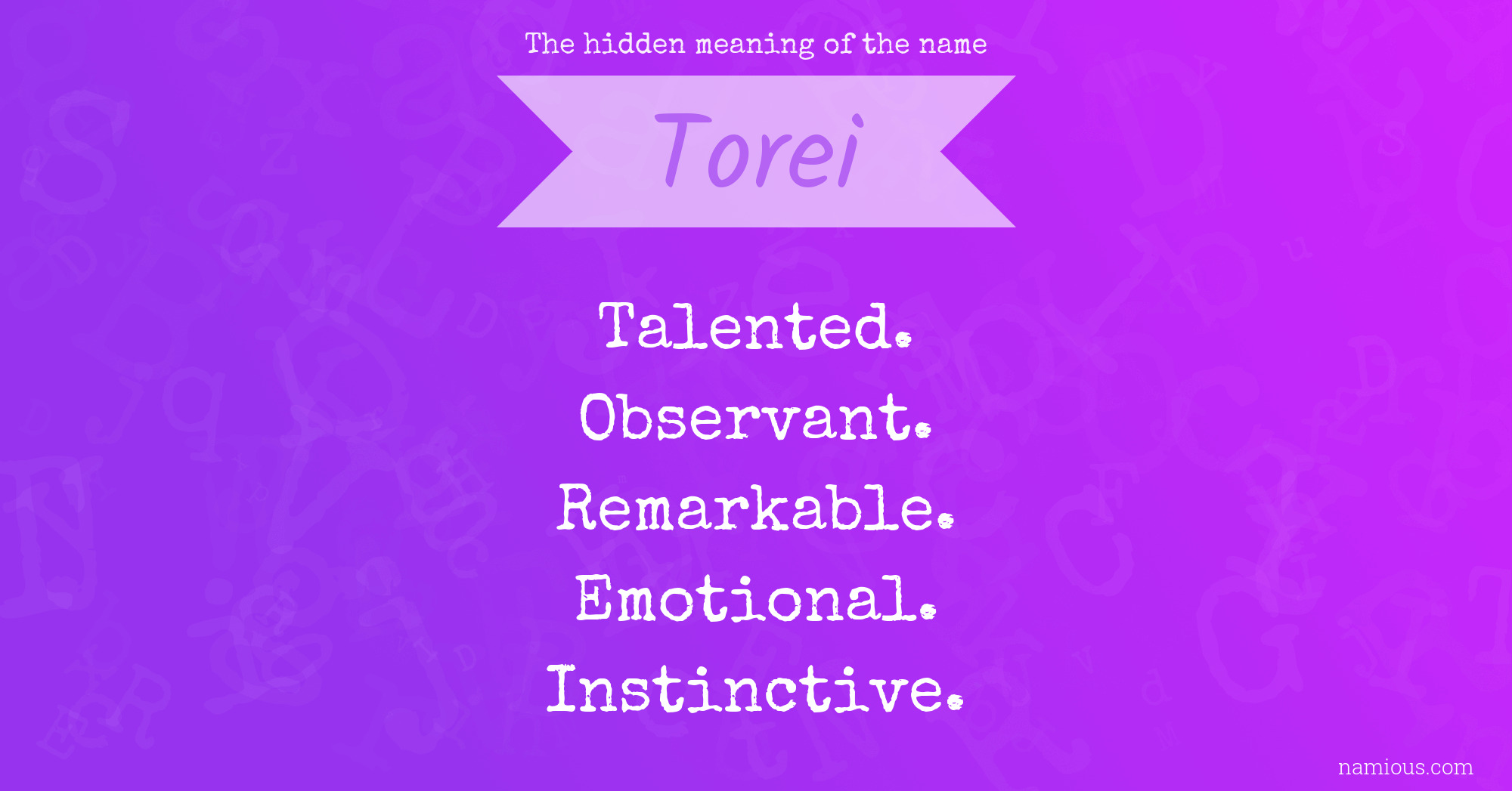 The hidden meaning of the name Torei