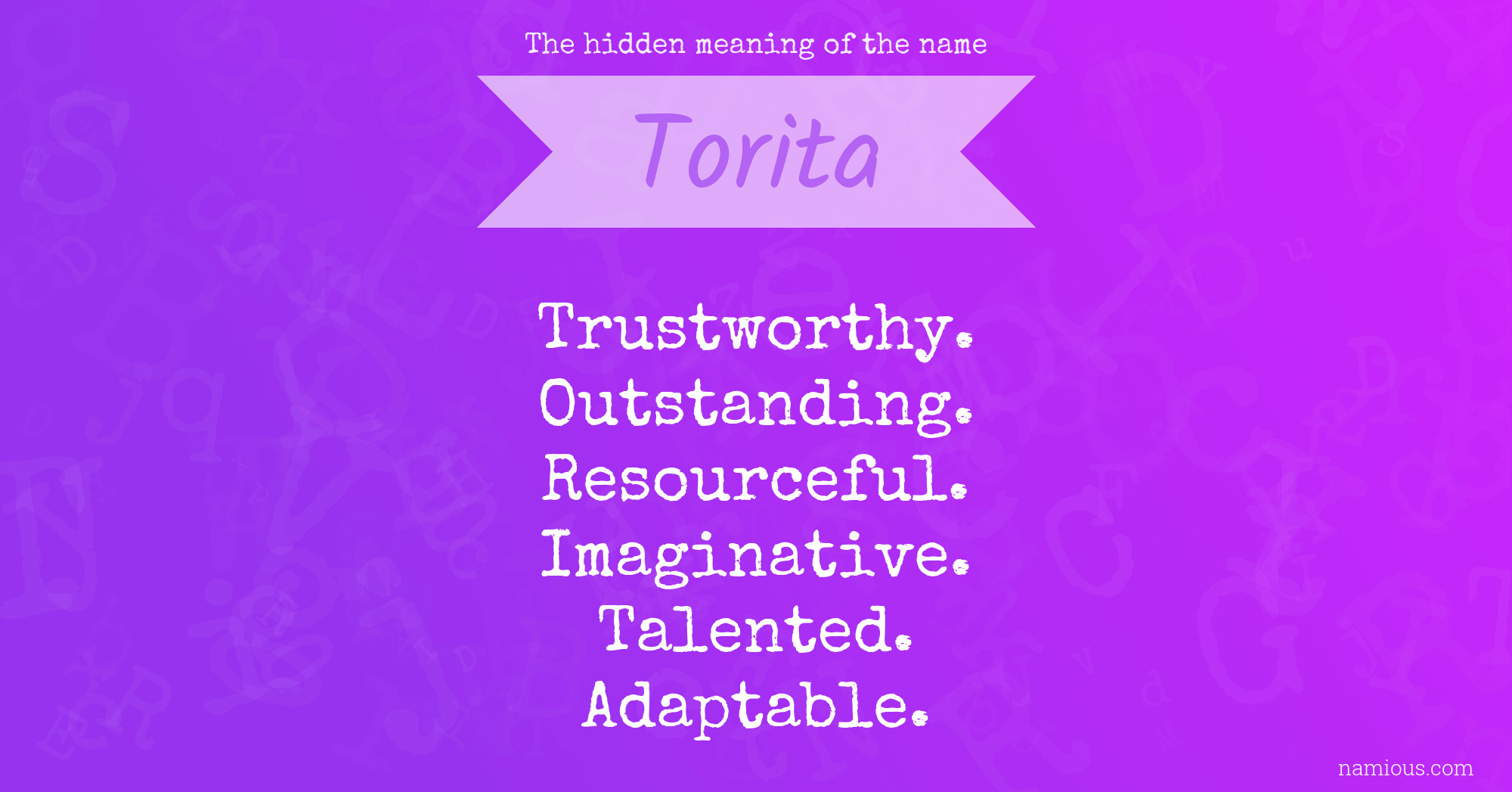 The hidden meaning of the name Torita