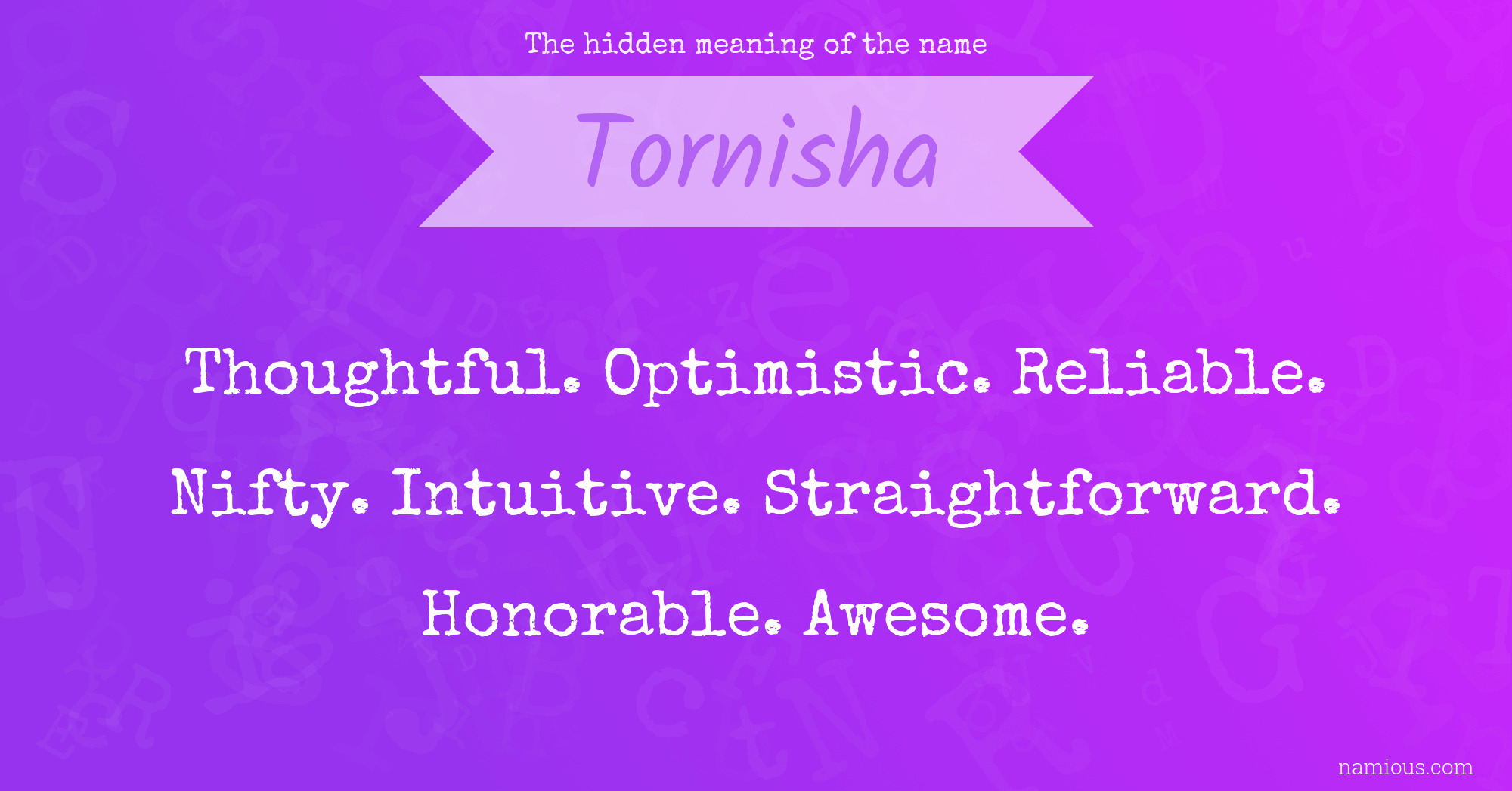 The hidden meaning of the name Tornisha