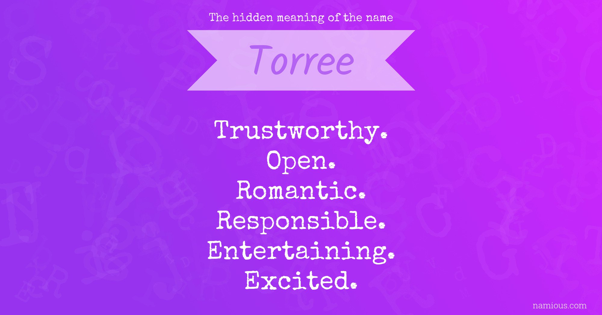 The hidden meaning of the name Torree