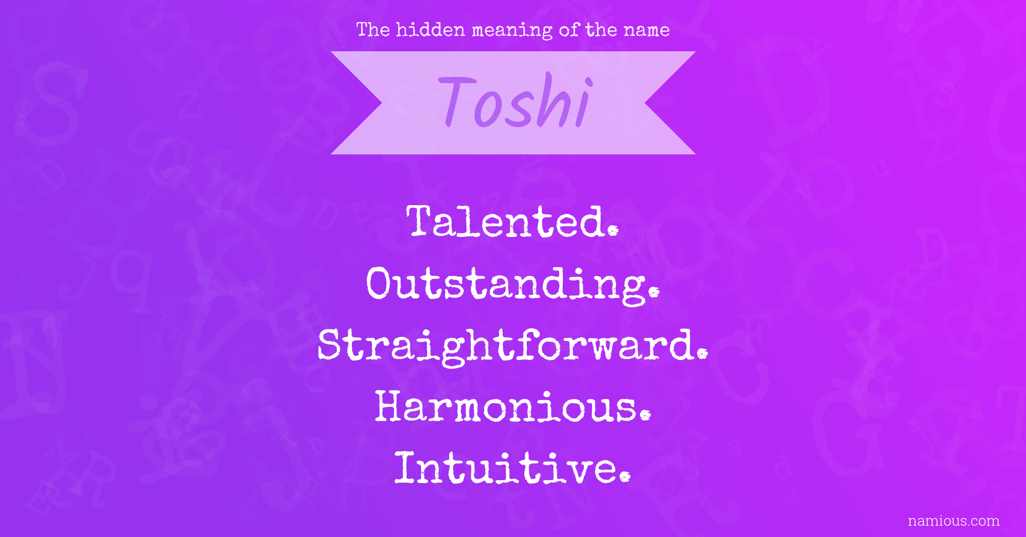 The hidden meaning of the name Toshi