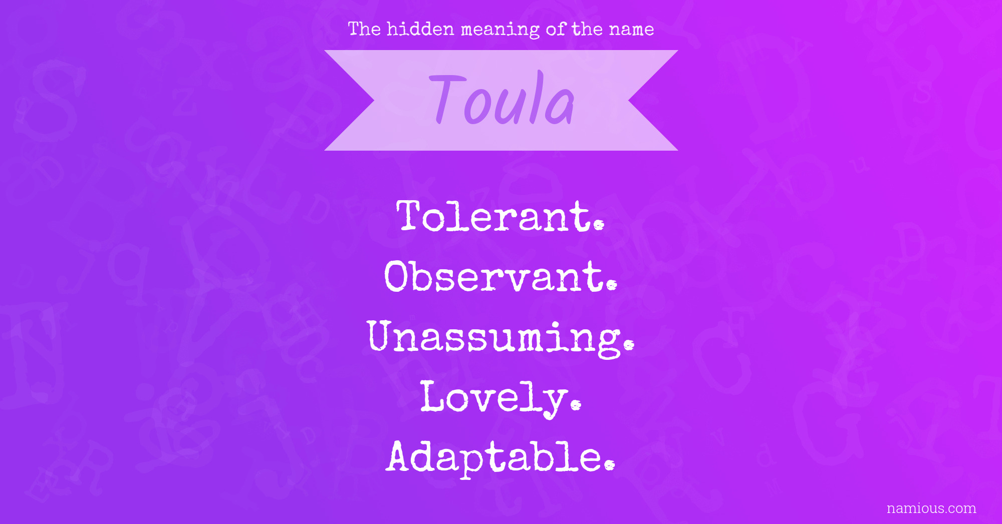 The hidden meaning of the name Toula