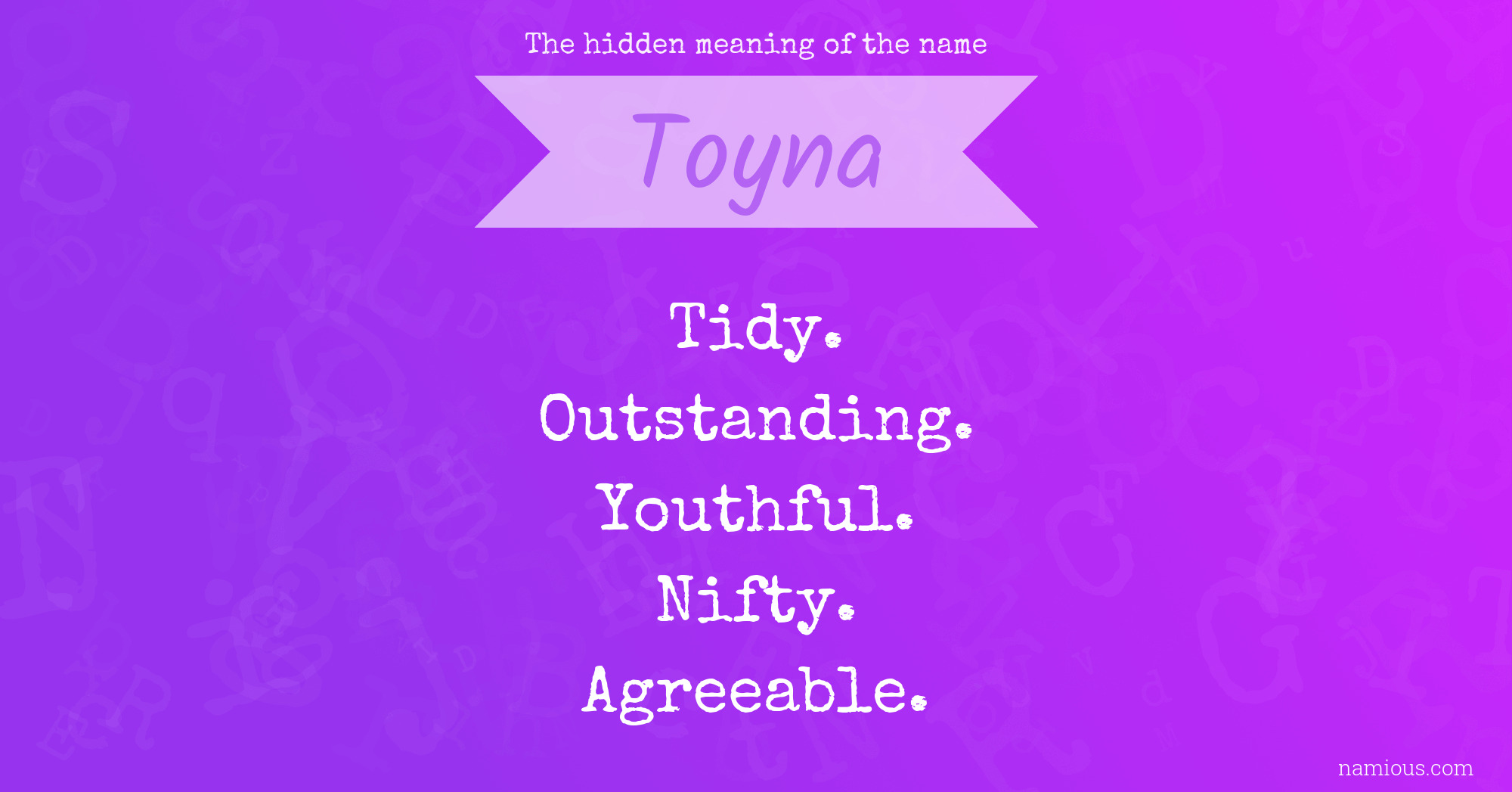 The hidden meaning of the name Toyna