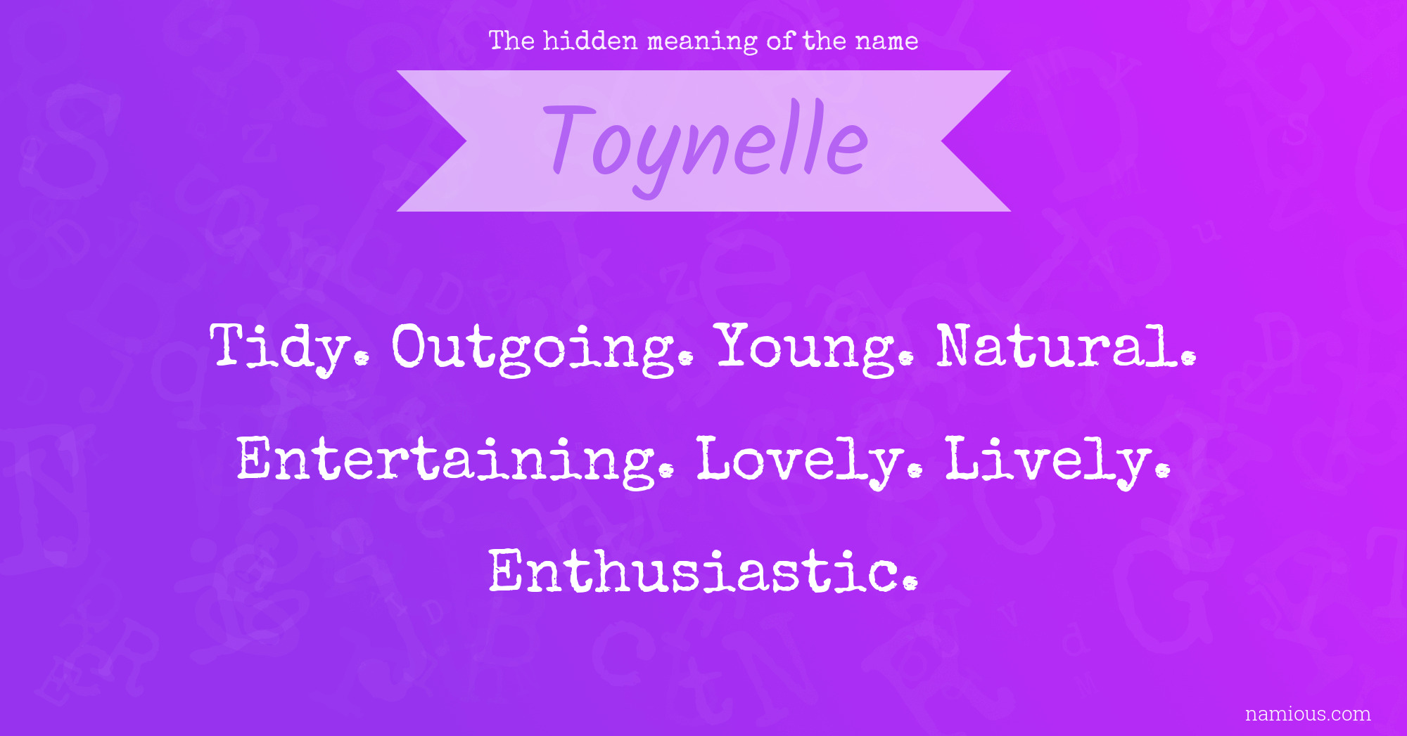 The hidden meaning of the name Toynelle