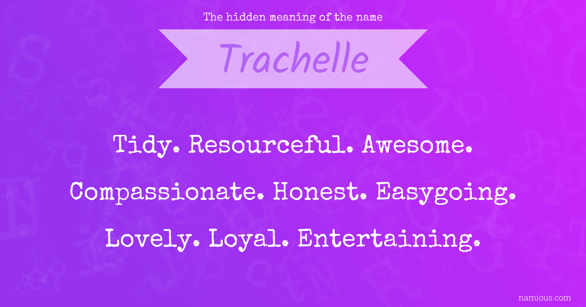 The hidden meaning of the name Trachelle